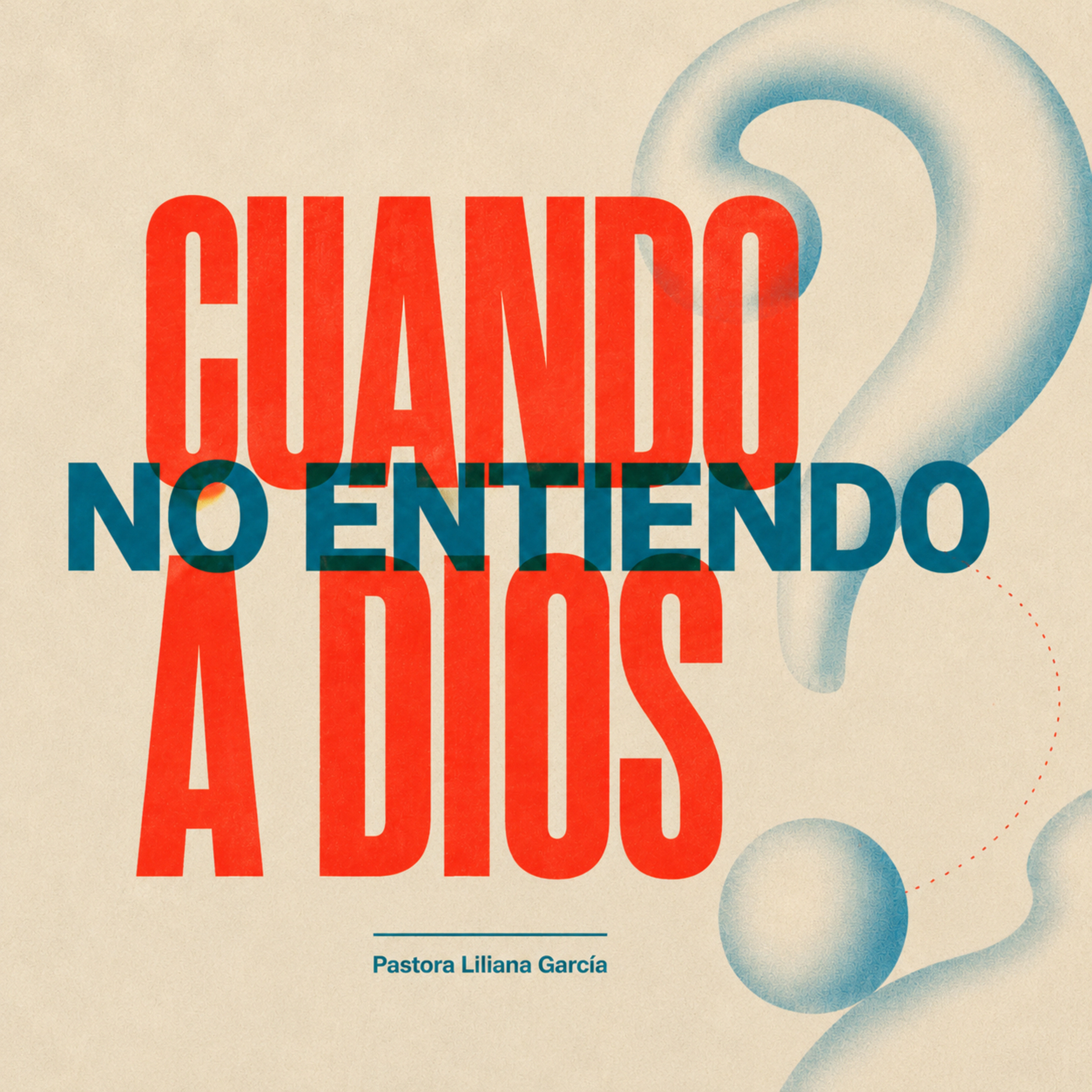 CUANDO NO ENTIENDO A DIOS || LILIANA GARCIA episode artwork