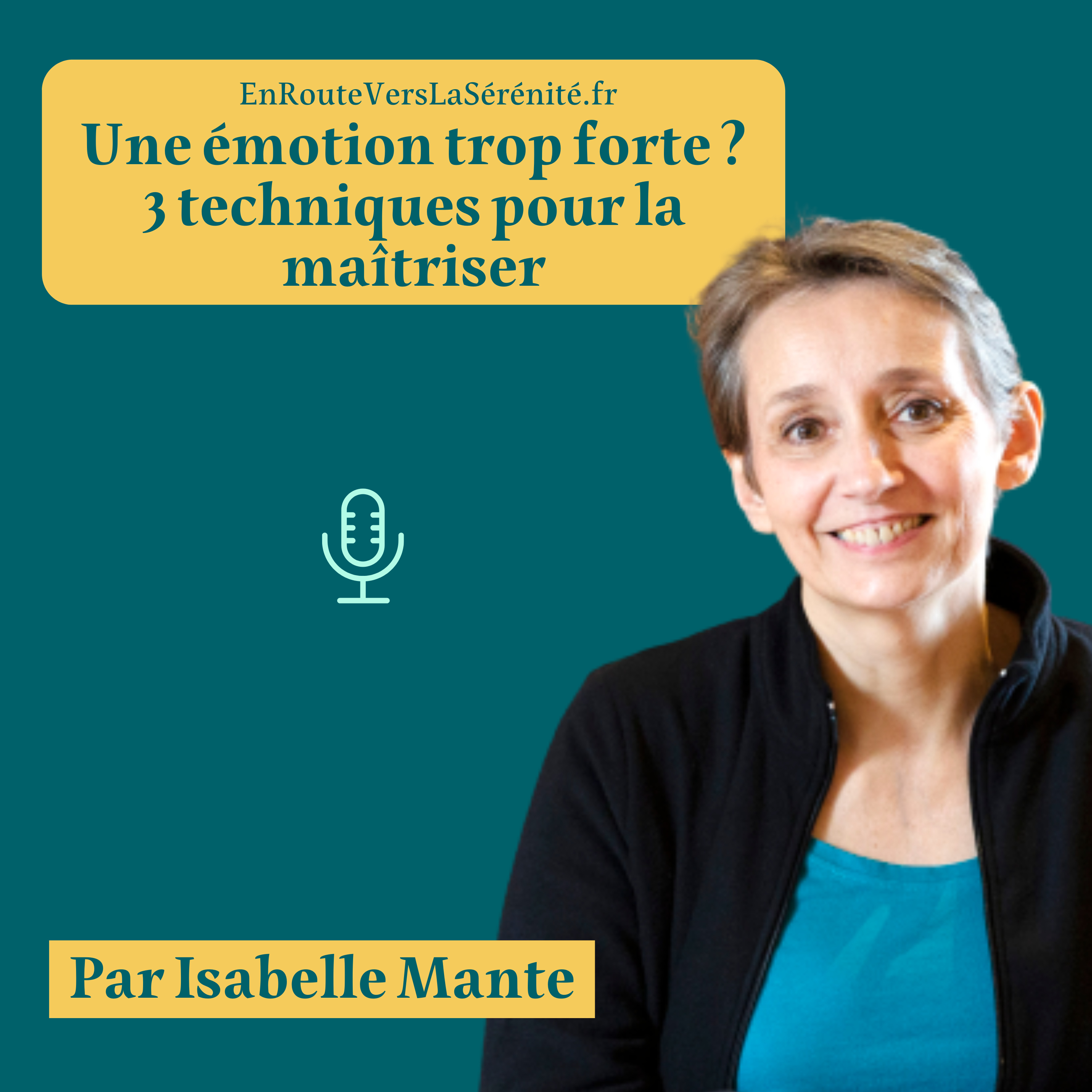 Réguler une émotion forte : 3 techniques pour apaiser colère, peur ou tristesse (et comprendre pourquoi elles reviennent)