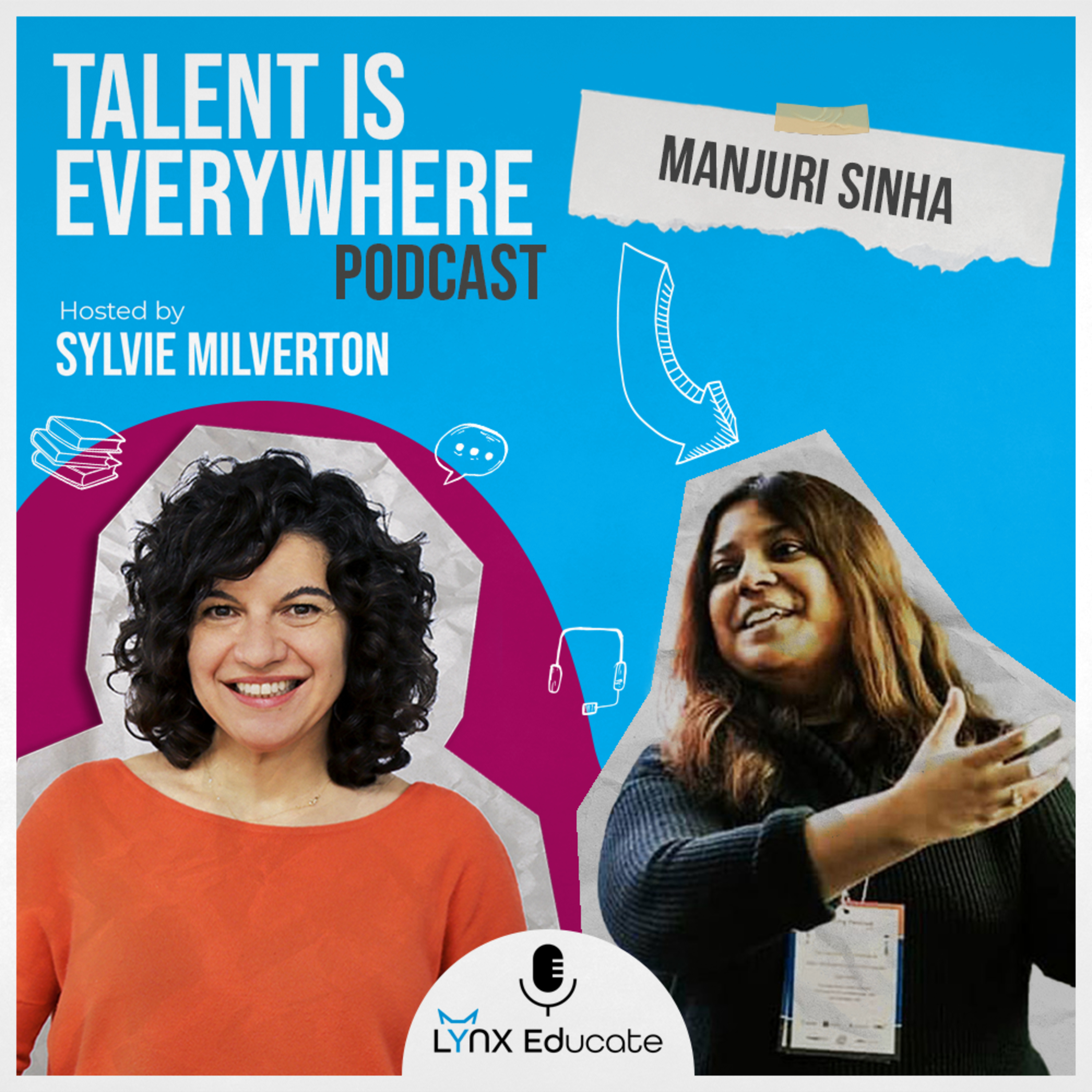 Manjuri Sinha - Season 1, Episode 8 - Talent is Everywhere! episode artwork