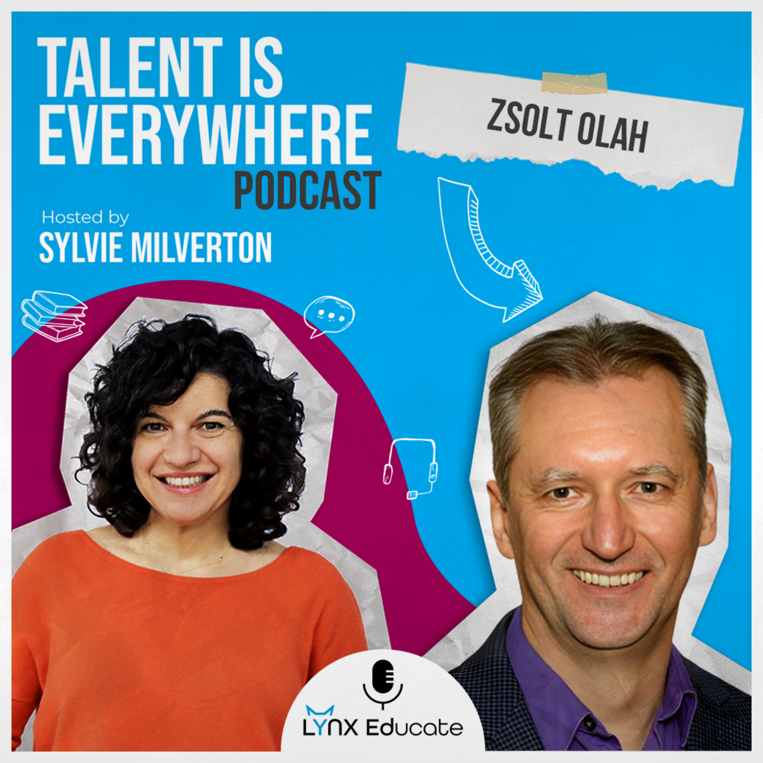 Zsolt Olah - Season 1, Episode 10 - Talent is Everywhere! episode artwork