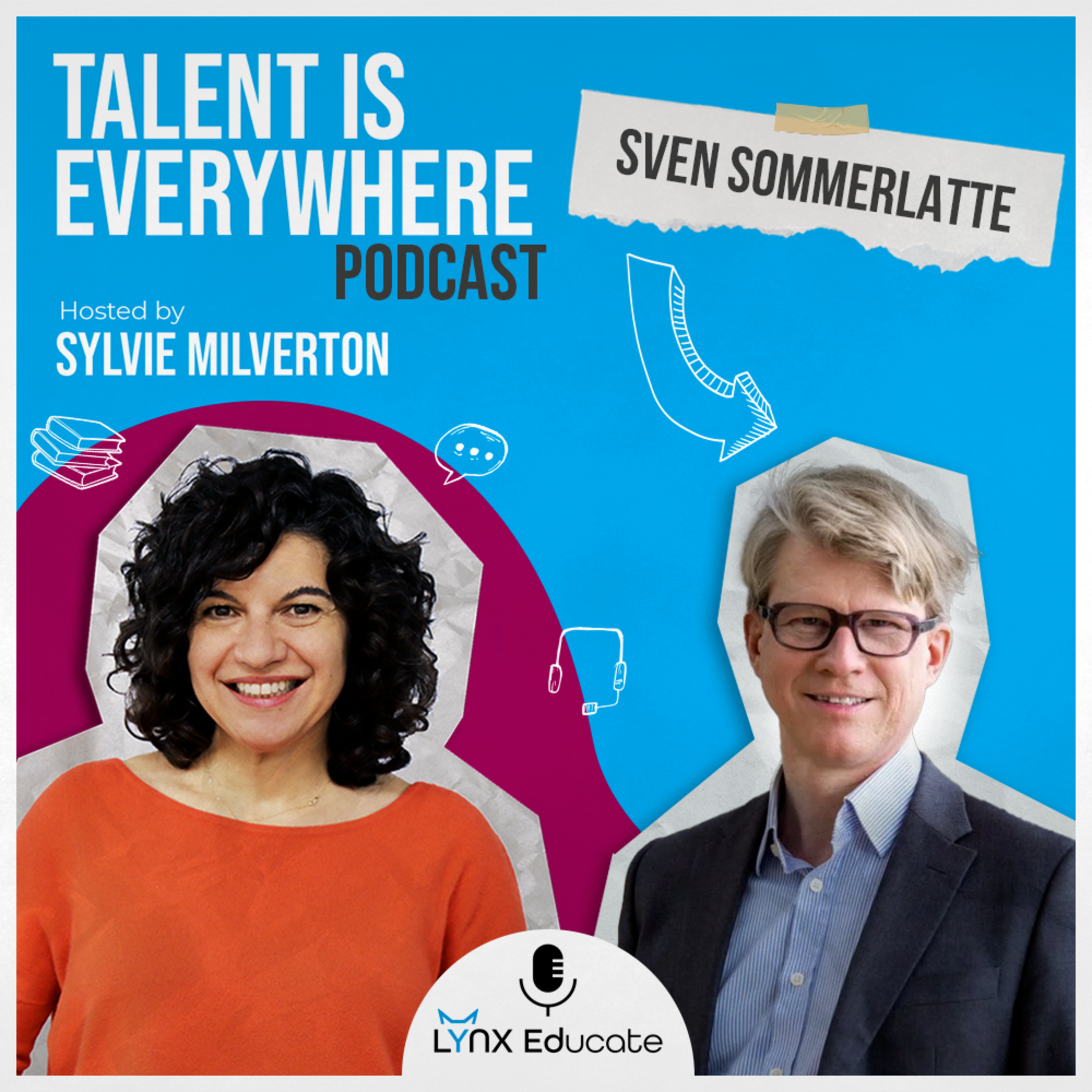 Sven Sommerlatte - Season 2, Episode 03 - Talent is Everywhere! episode artwork