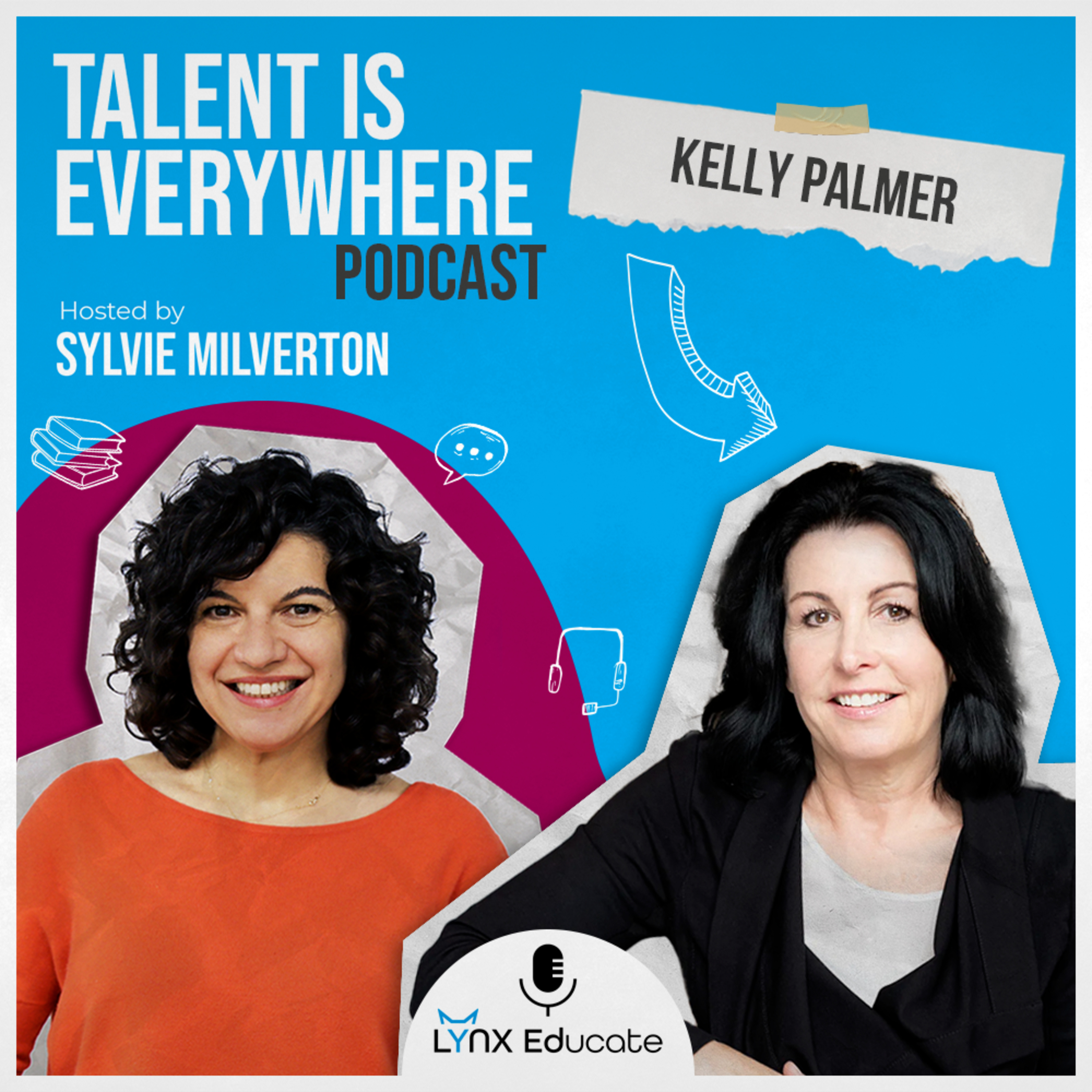 Talent is Everywhere! Hosted by Sylvie Milverton