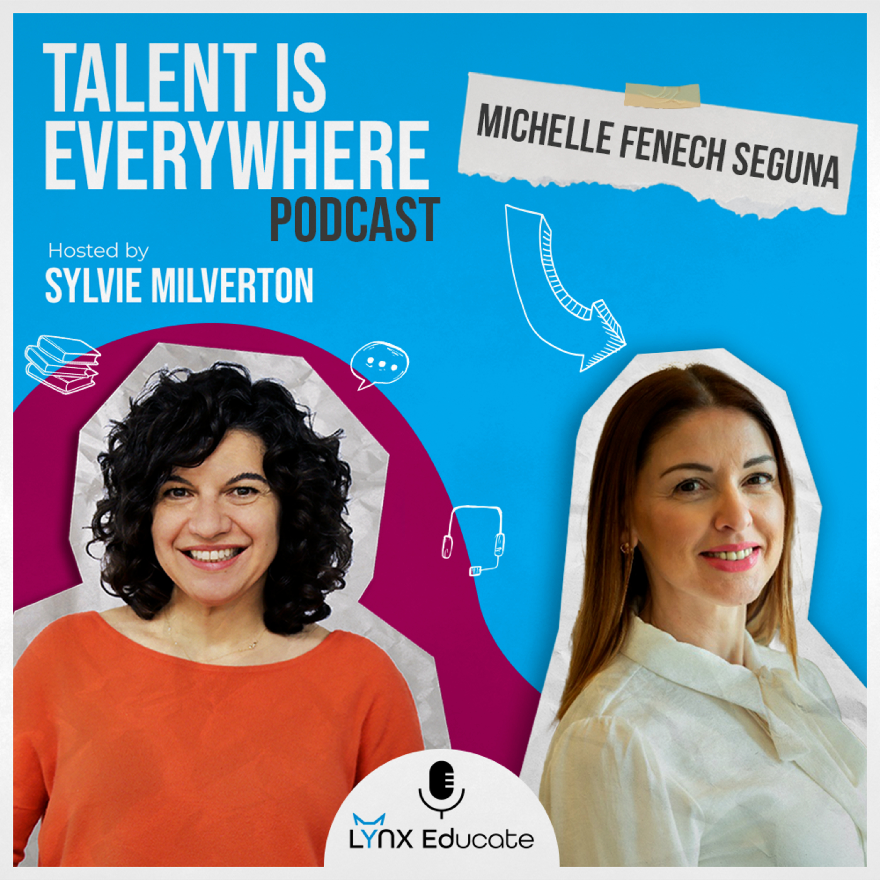 Michelle Fenech Seguna - Season 2, Episode 05 - Talent is Everywhere! episode artwork