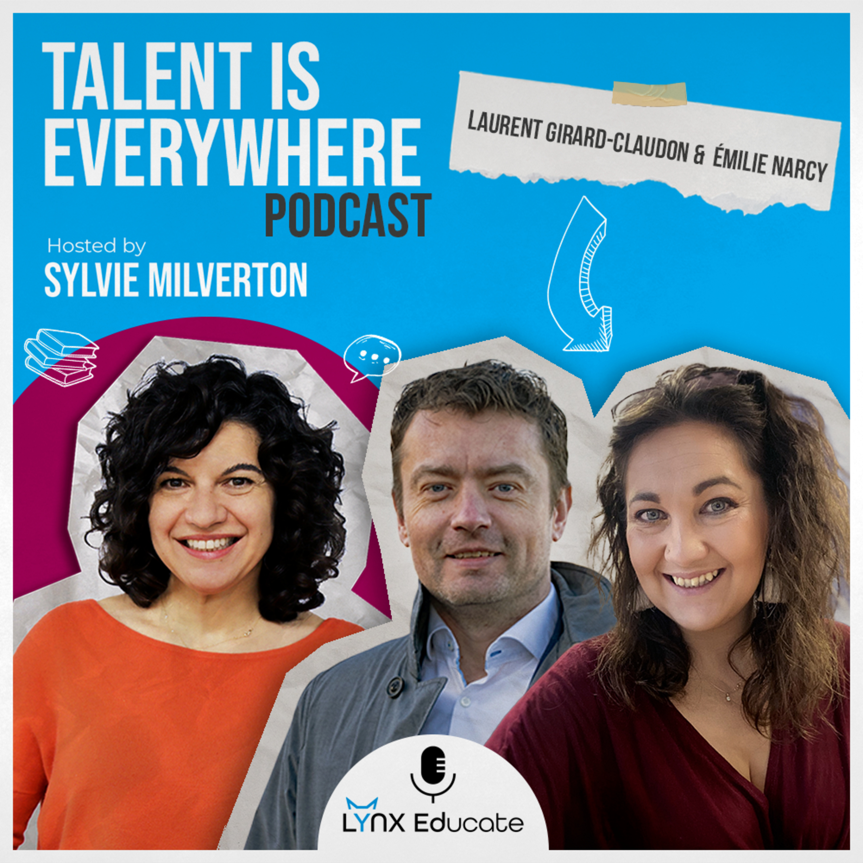 Talent is Everywhere! Hosted by Sylvie Milverton
