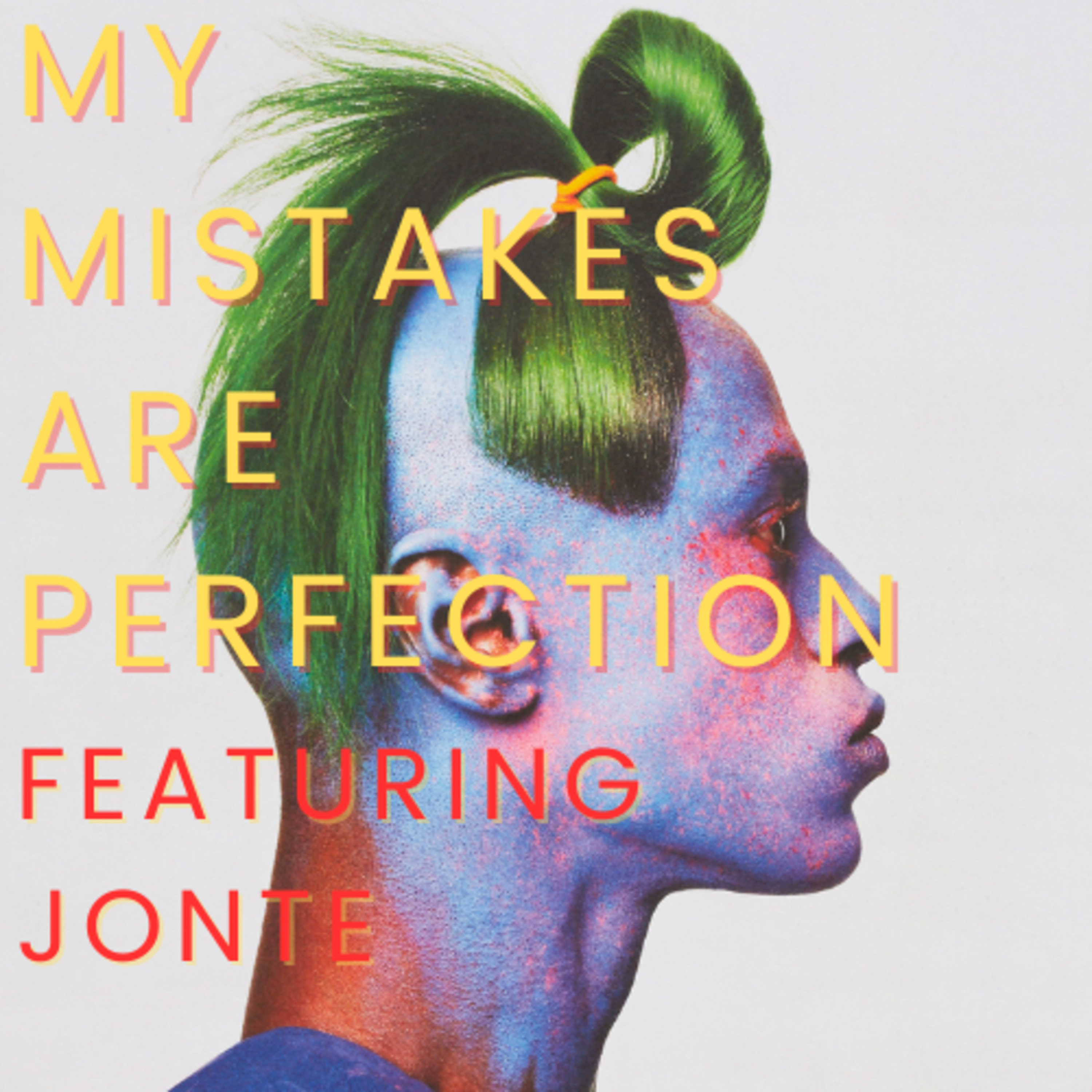 Episode 1 | My Mistakes Are Perfection! feat. Jontè episode artwork