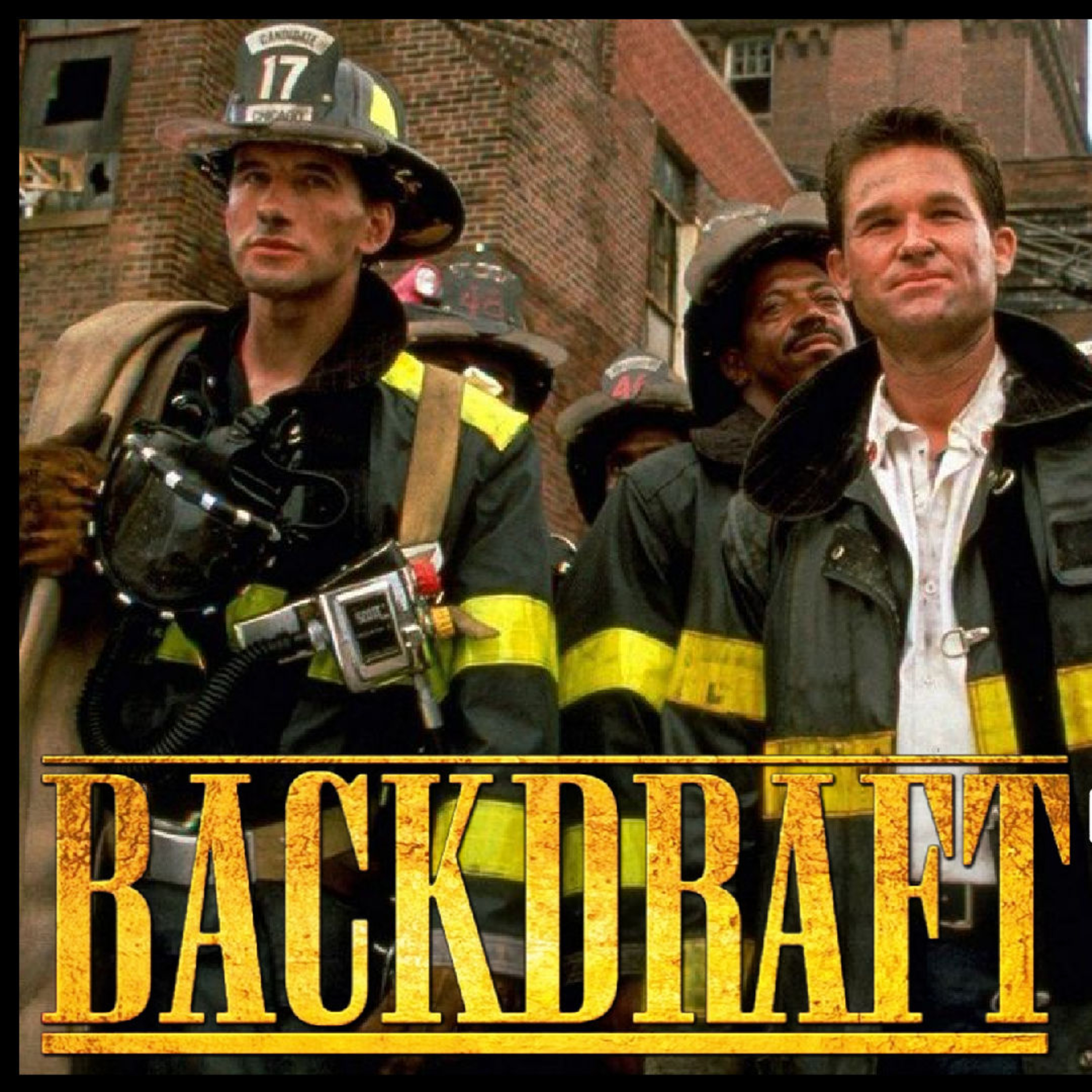 Backdraft (1991) Vintage Cinema Review – The Ultimate Firefighter Movie? Old Man Orange Podcast 630 episode artwork