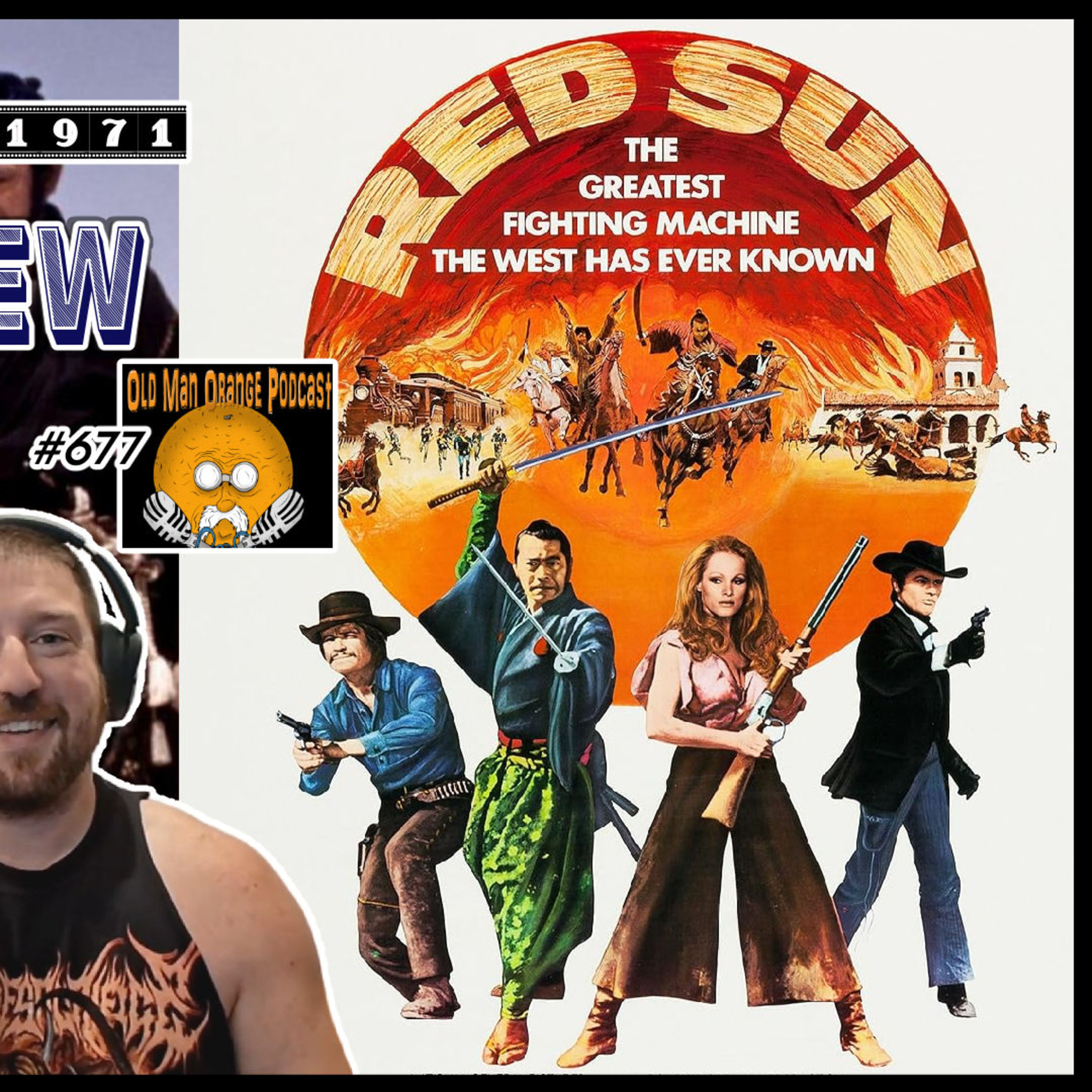 Red Sun (1971) Vintage Cinema Review - Old Man Orange Podcast 677