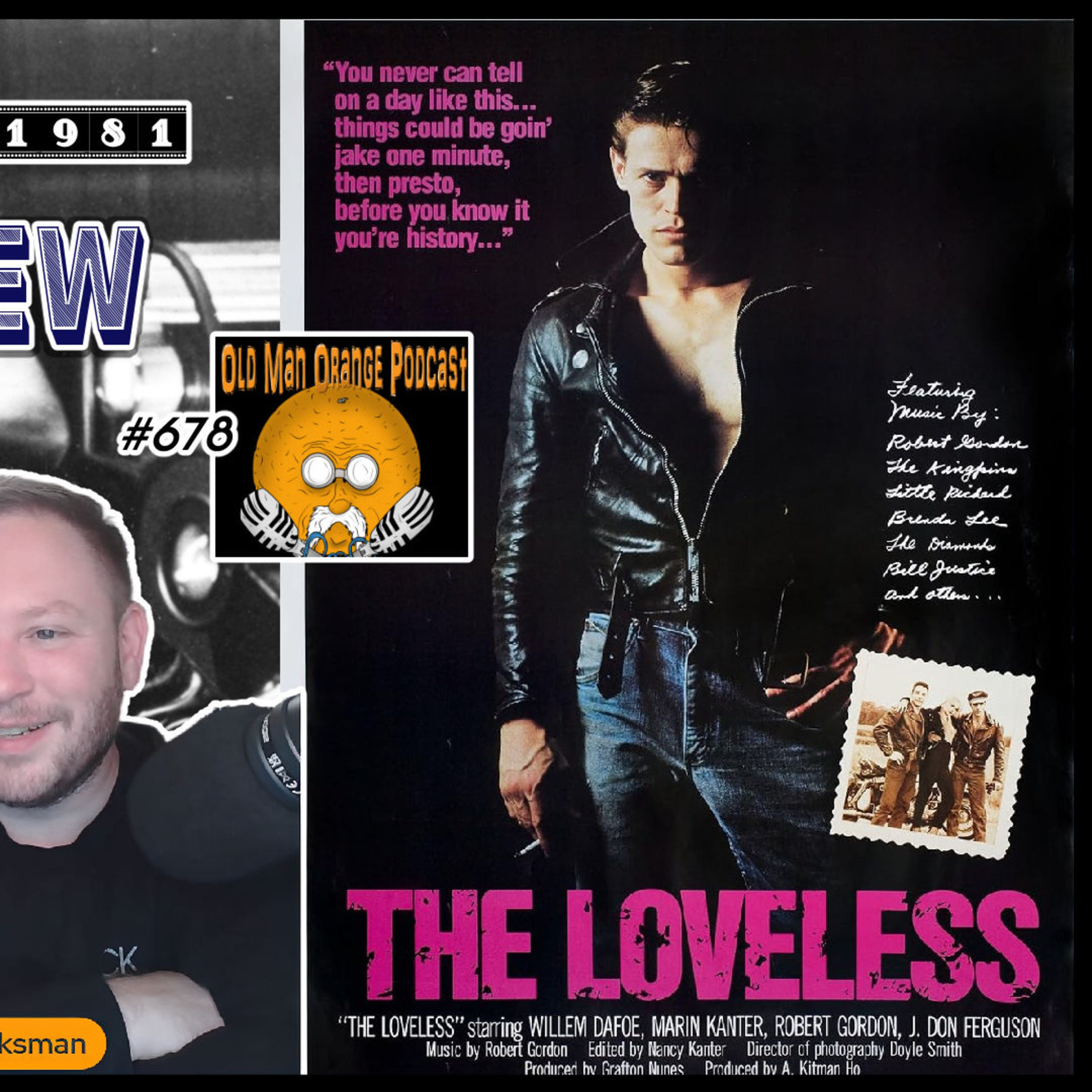 The Loveless (1981) Vintage Cinema Review - Old Man Orange Podcast 678 episode artwork