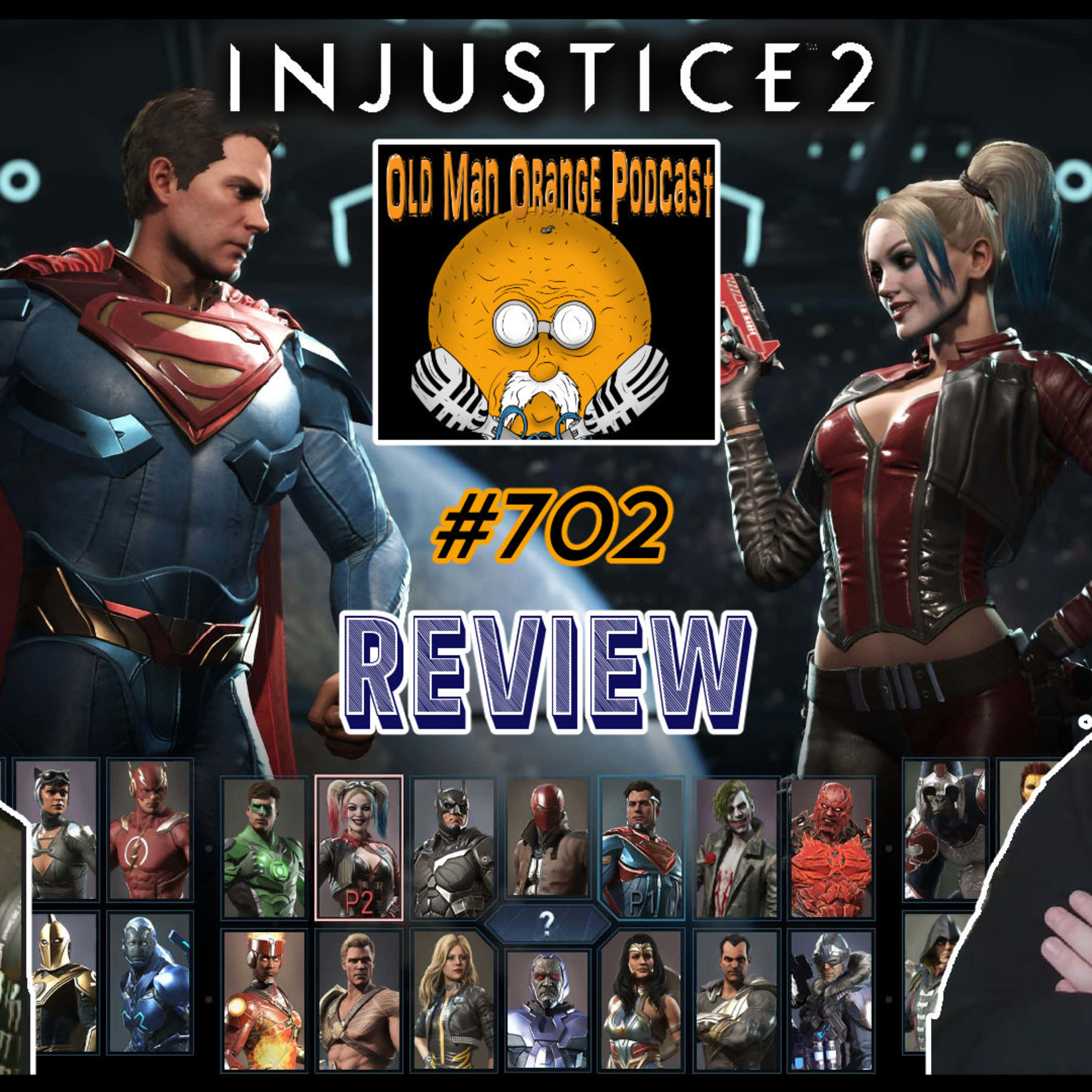 Injustice 2 (2017) Game Review - Old Man Orange Podcast 702 episode artwork