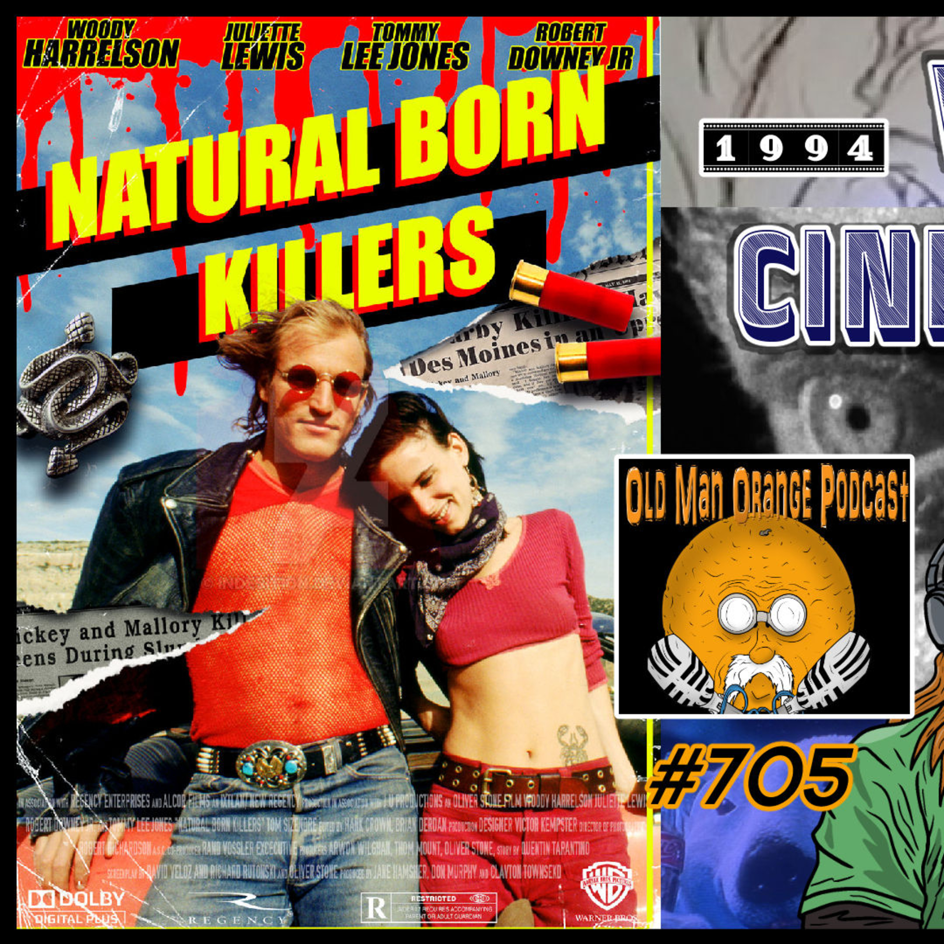 Natural Born Killers - Tarantino or Stone? (1994) - Old Man Orange Podcast 705 Vintage Cinema Review episode artwork