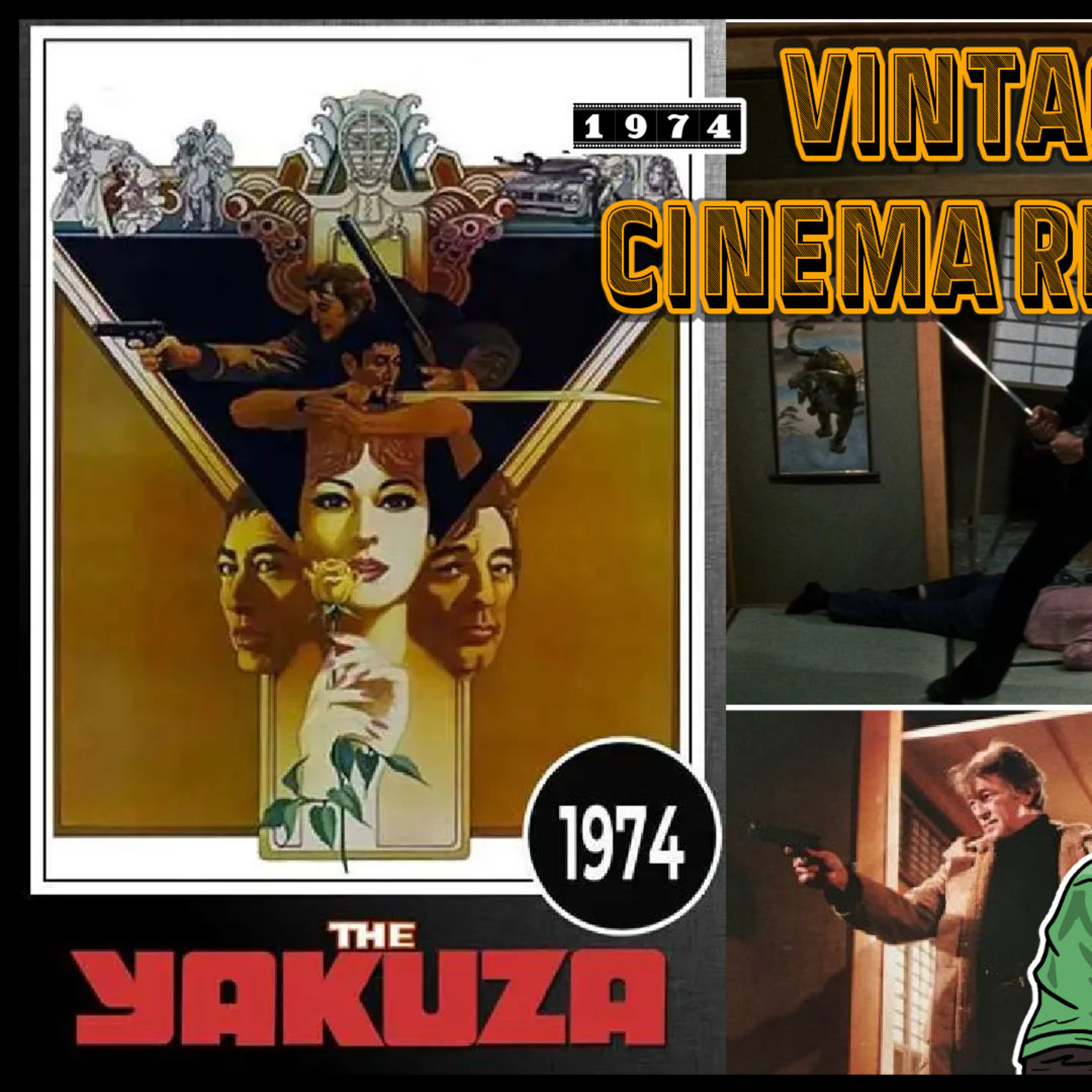 The Yakuza (1974) Vintage Cinema Review - Old Man Orange Podcast 713 episode artwork