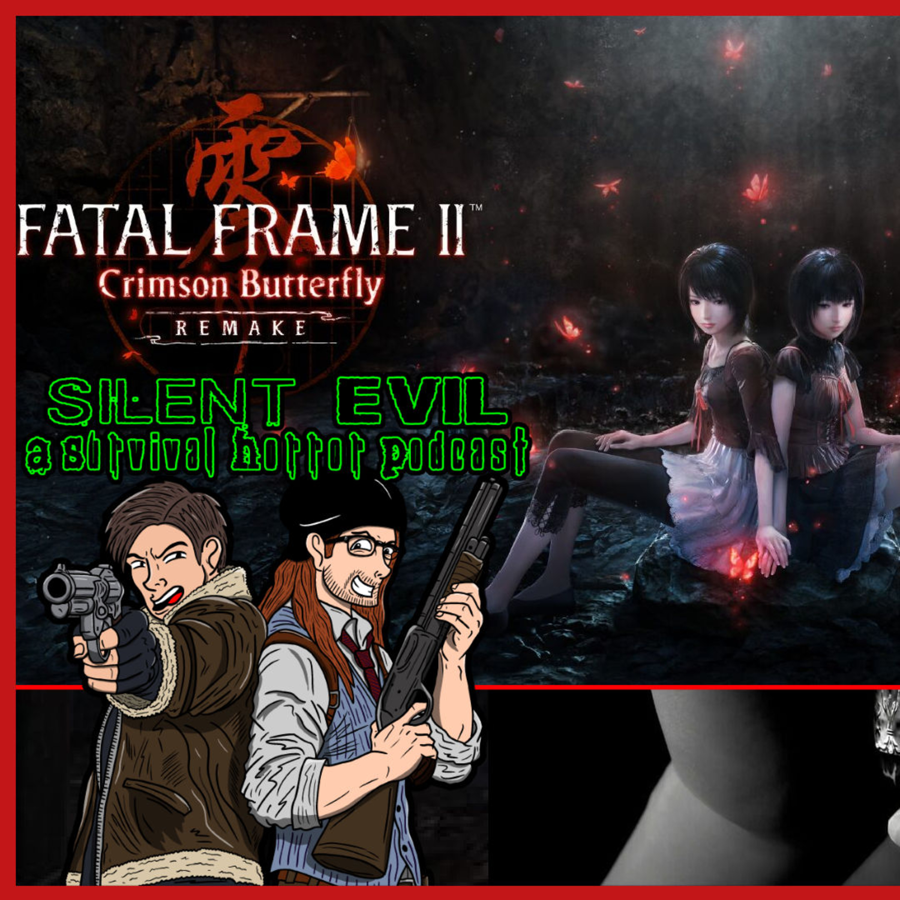 Fatal Frame 2 Remake Crimson Butterfly Review - Silent Evil Podcast 27  episode artwork