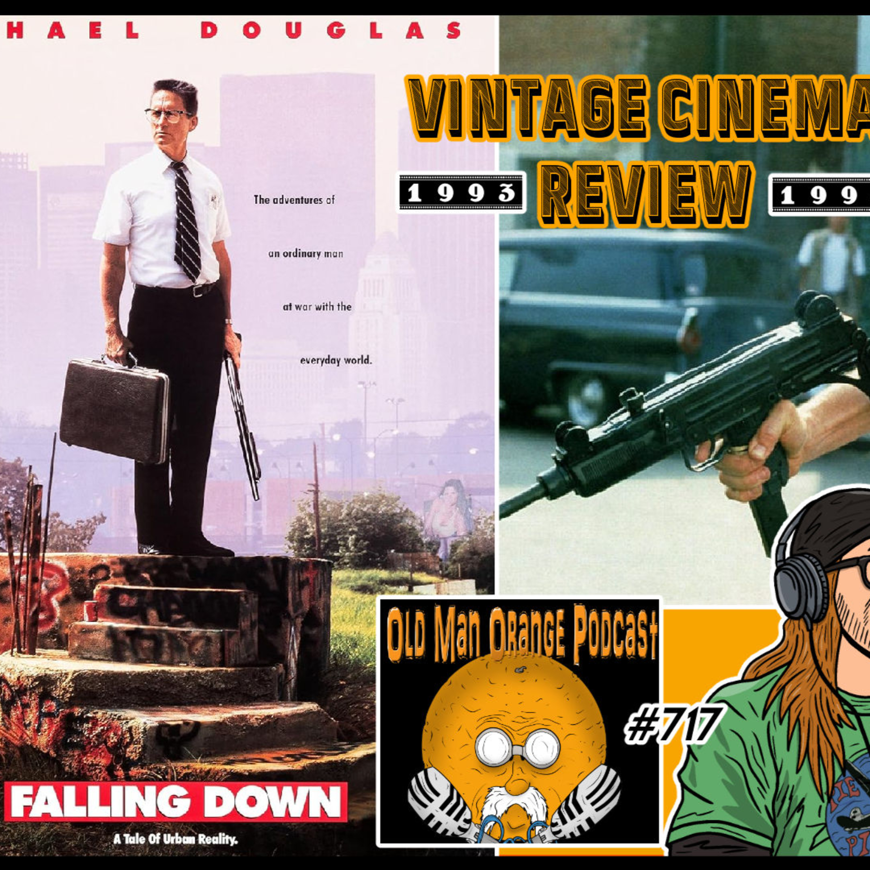 Falling Down (1993) Review - Old Man Orange Podcast 717 episode artwork