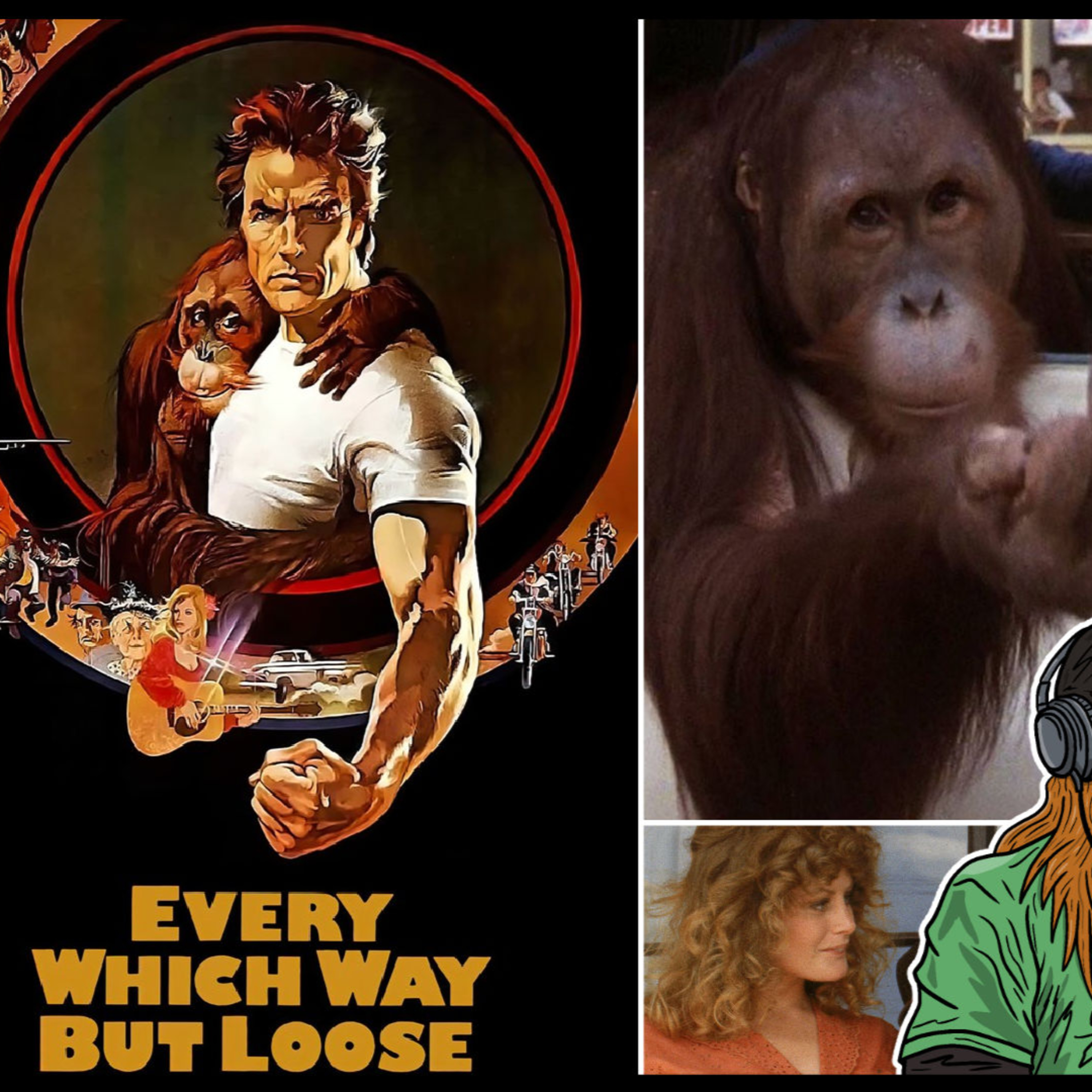 Every Which Way but Loose - Movie Review - Old Man Orange Podcast 723 episode artwork