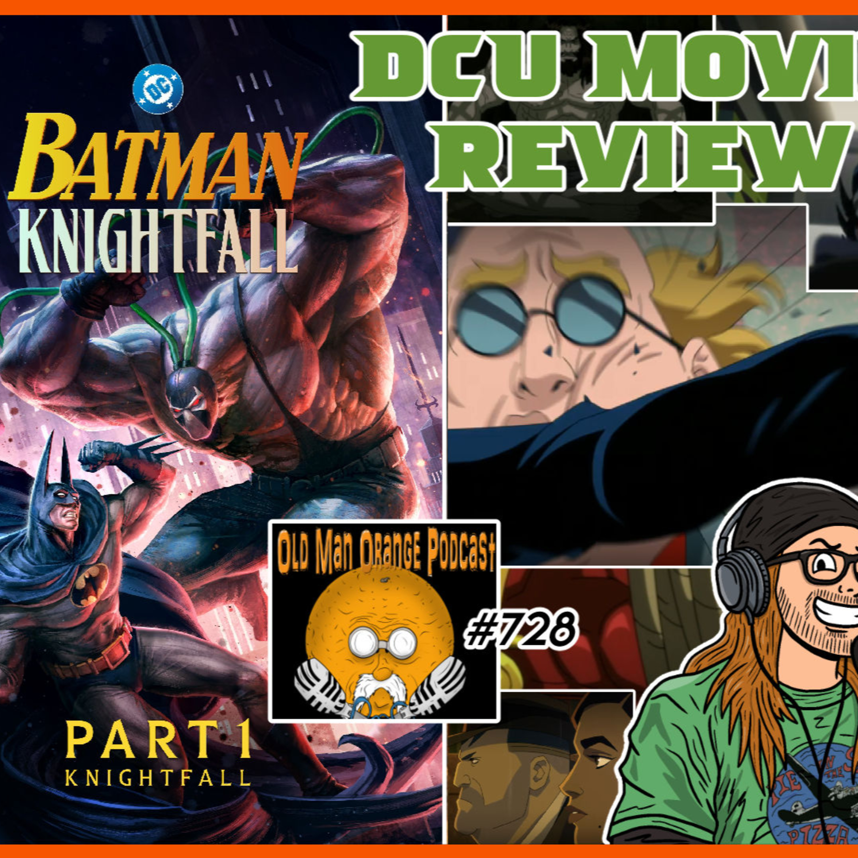 Batman Knightfall Part 1 - Comic Movie Review - Old Man Orange Podcast 728 episode artwork