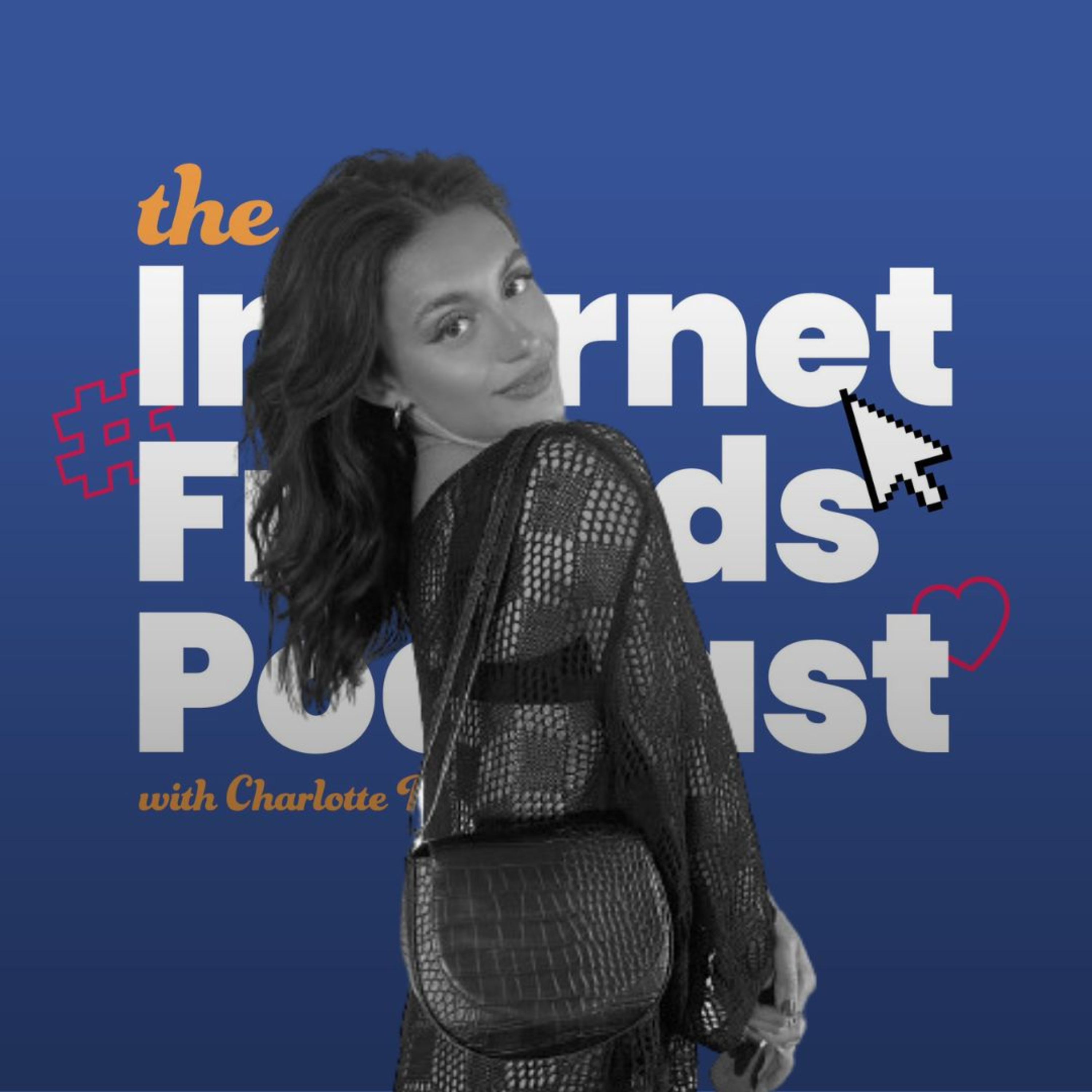 The Internet Friends Podcast