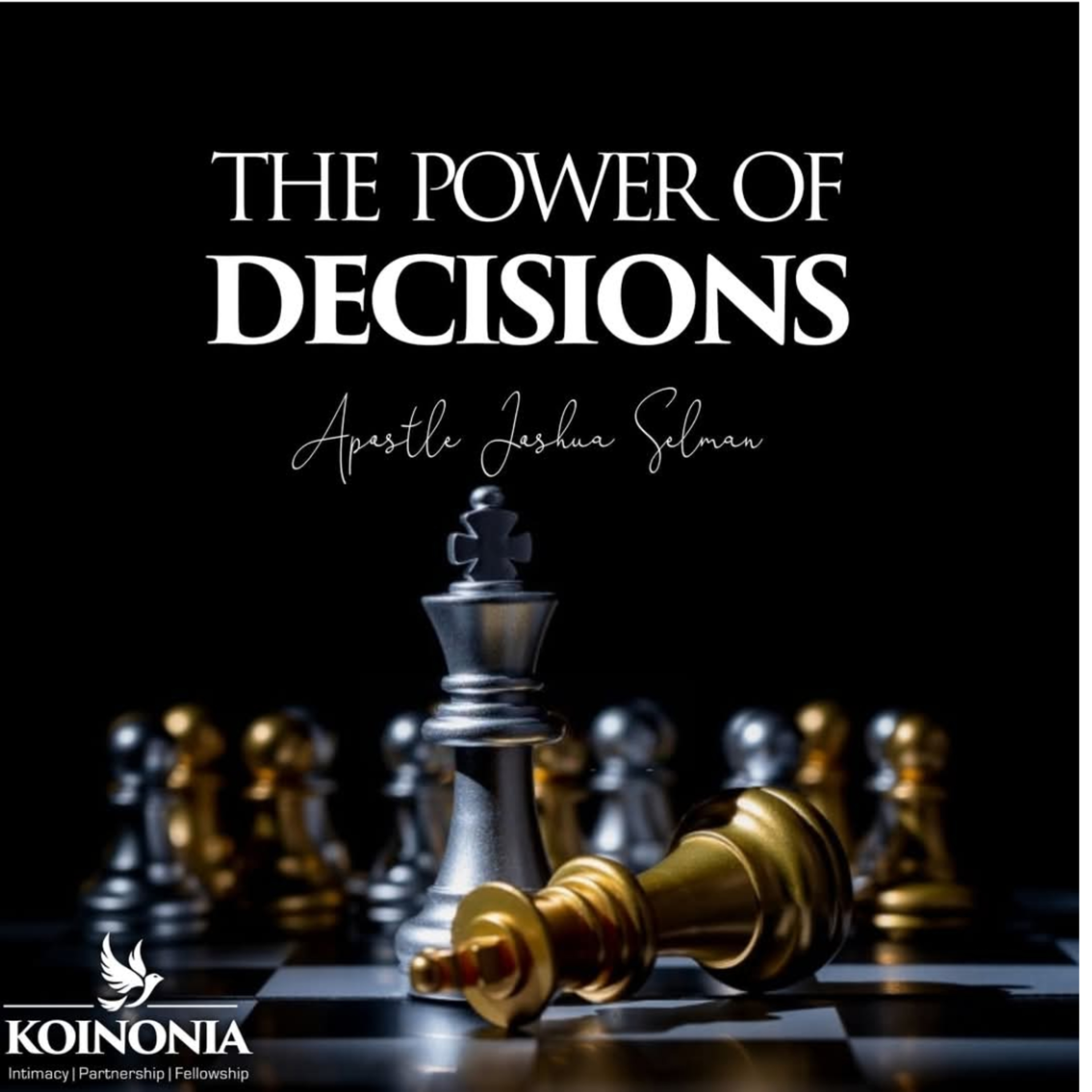 THE POWER OF DECISIONS (KOINONIA ZARIA) WITH APOSTLE JOSHUA SELMAN 29.04.2021