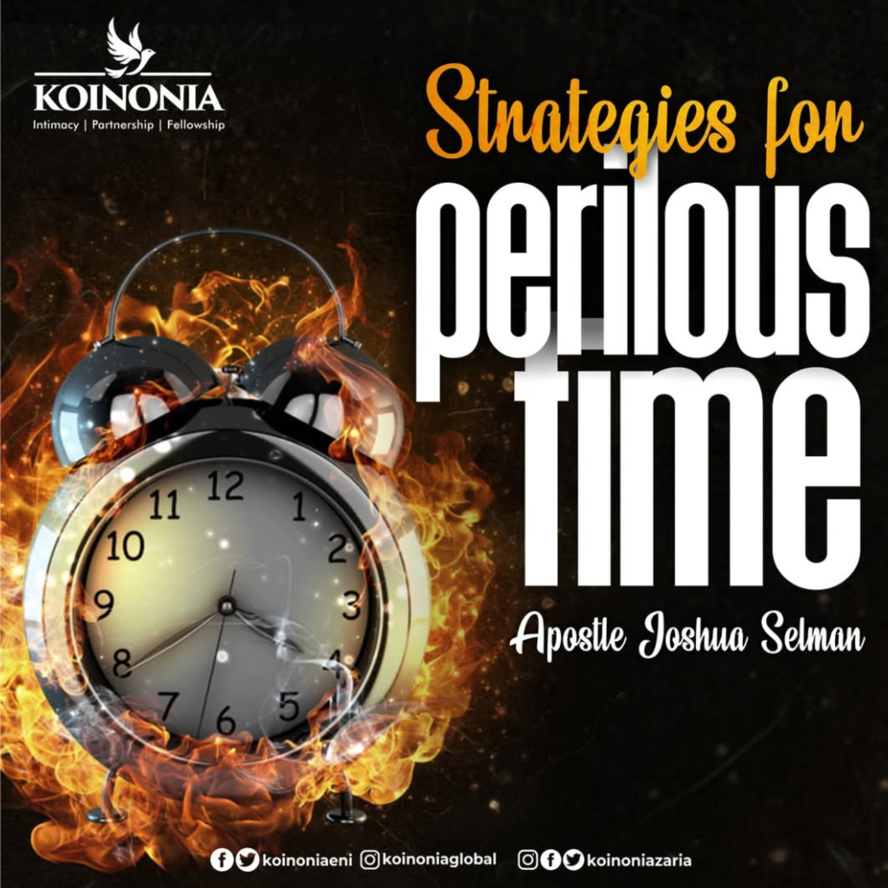 STRATEGIES FOR PERILOUS TIMES WITH APOSTLE JOSHUA SELMAN 22.07.2021