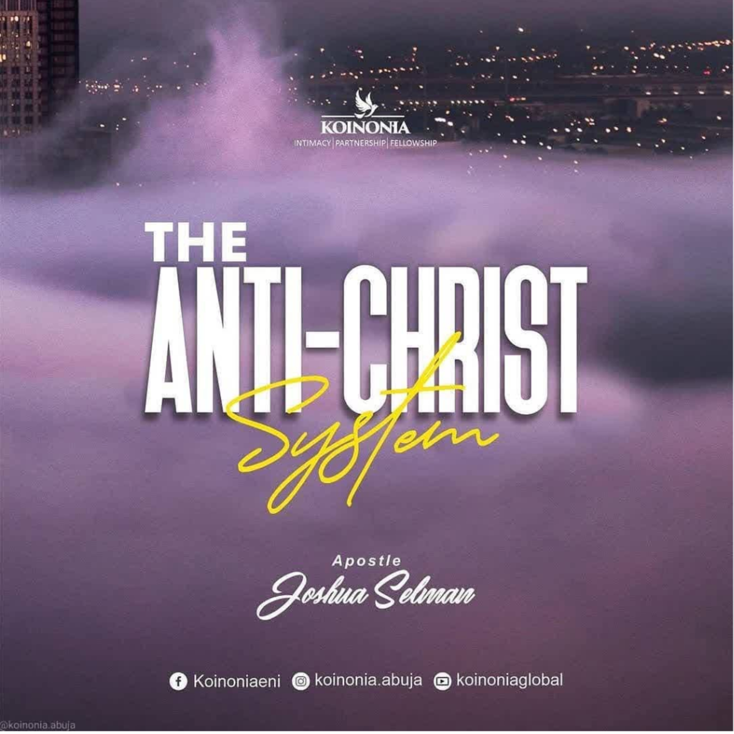 THE ANTICHRIST SYSTEM WITH APOSTLE JOSHUA SELMAN 18.07.2021