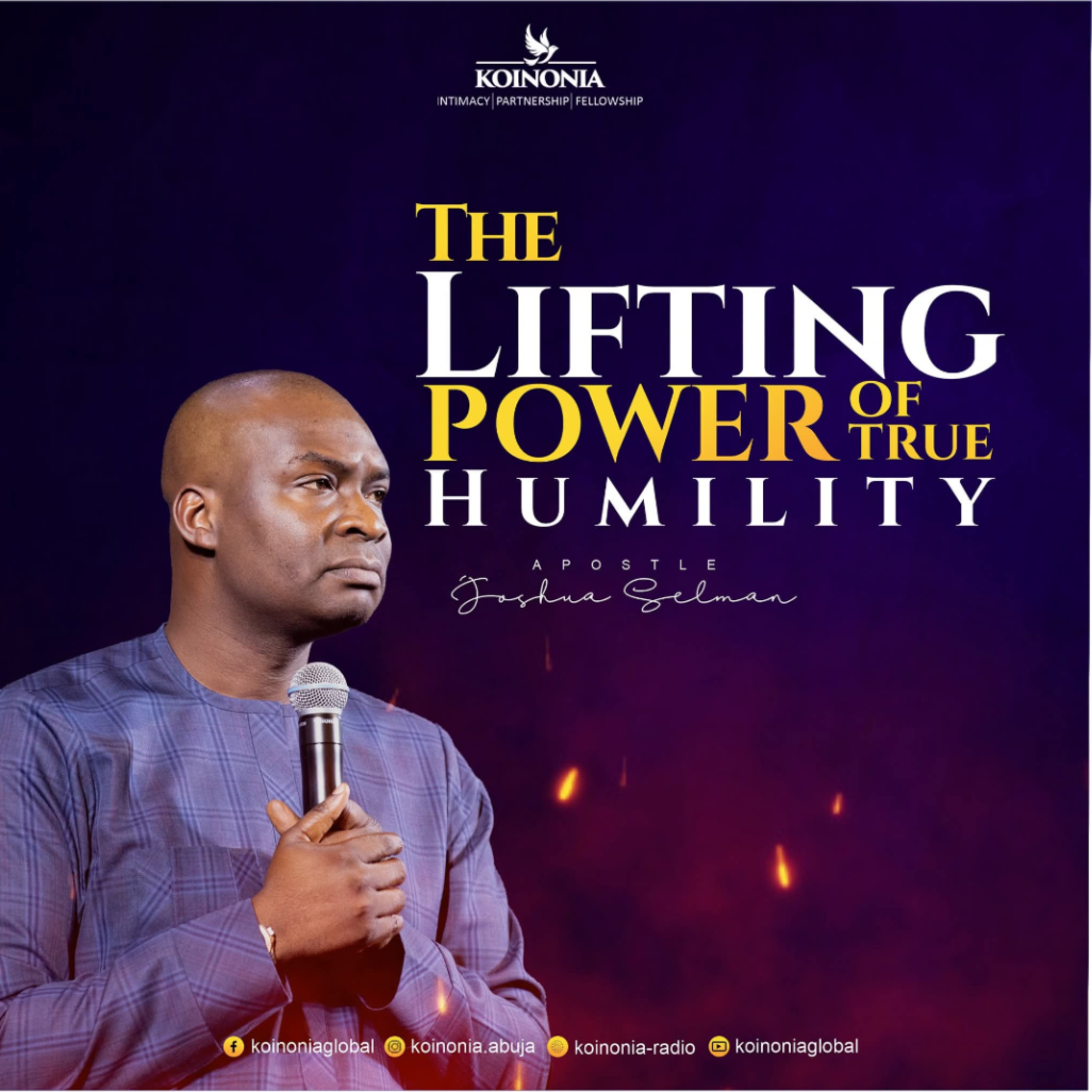 THE LIFTING POWER OF TRUE HUMILITY WITH APOSTLE JOSHUA SELMAN 22.08.2021