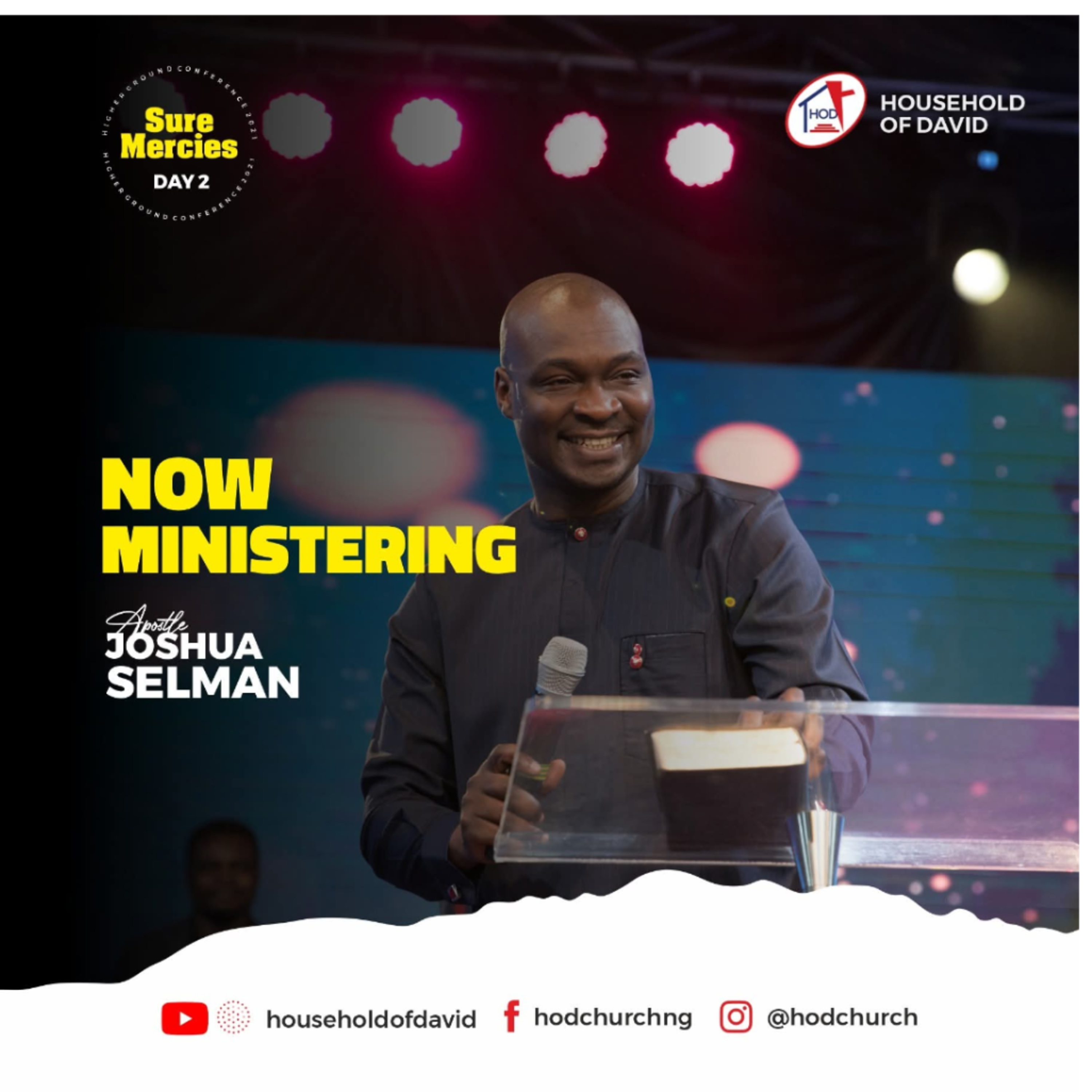 SURE MERCIES MIRACLE SERVICE (HIGHER GROUND CONFERENCE 2021 - HOD) APOSTLE JOSHUA SELMAN 04.08.2021
