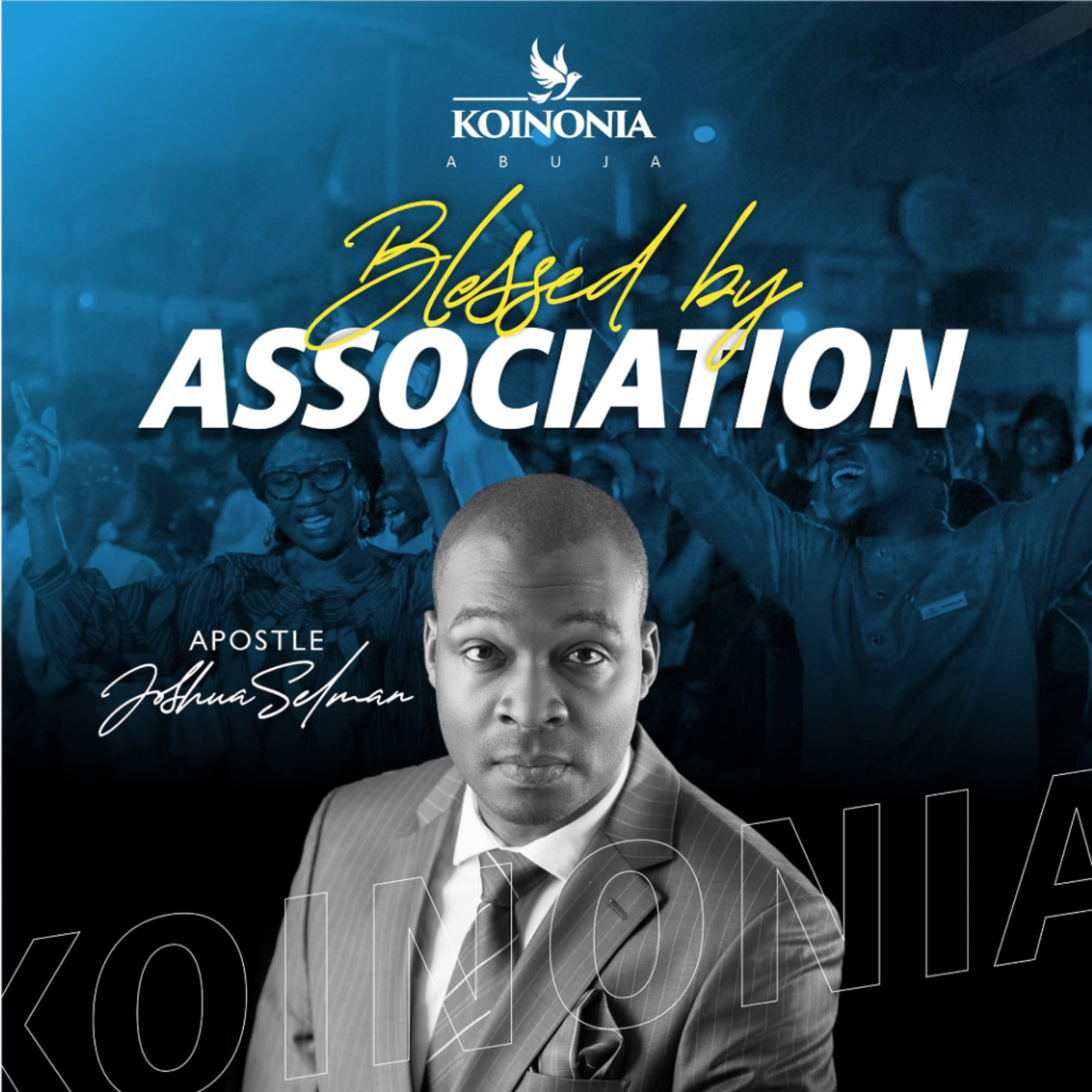 BLESSED BY ASSOCIATION WITH APOSTLE JOSHUA SELMAN 05.12.2021