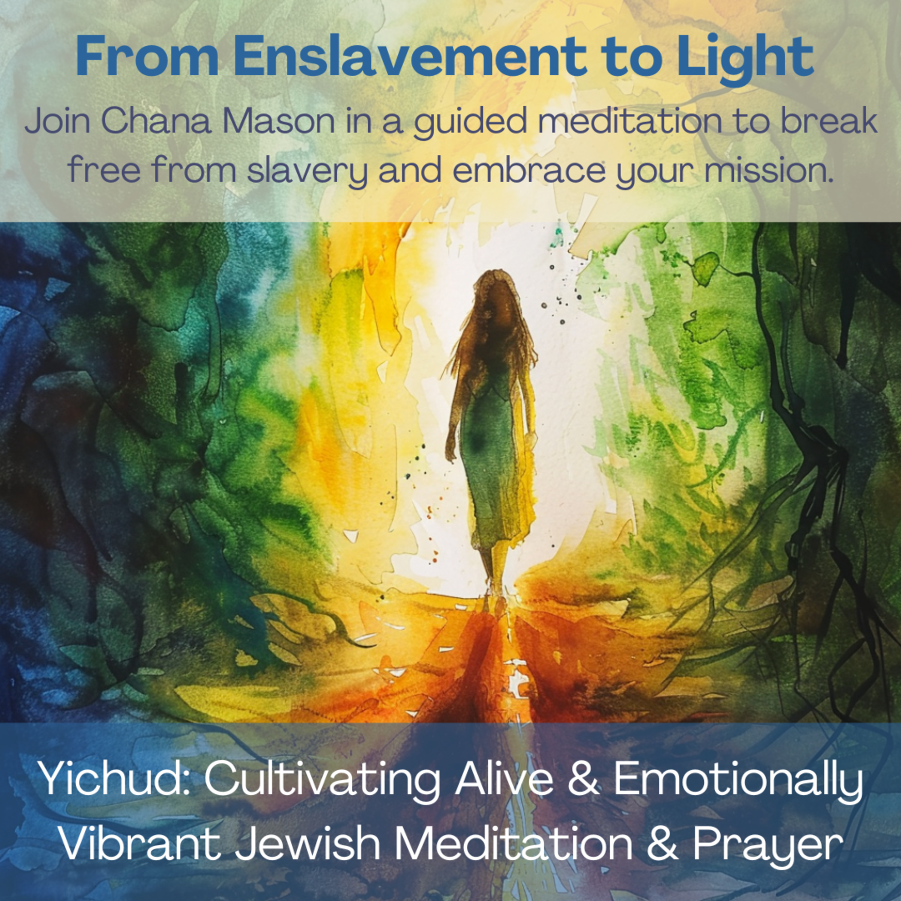 From Enslavement to Light - a Jewish Meditation for Self Empowerment episode artwork