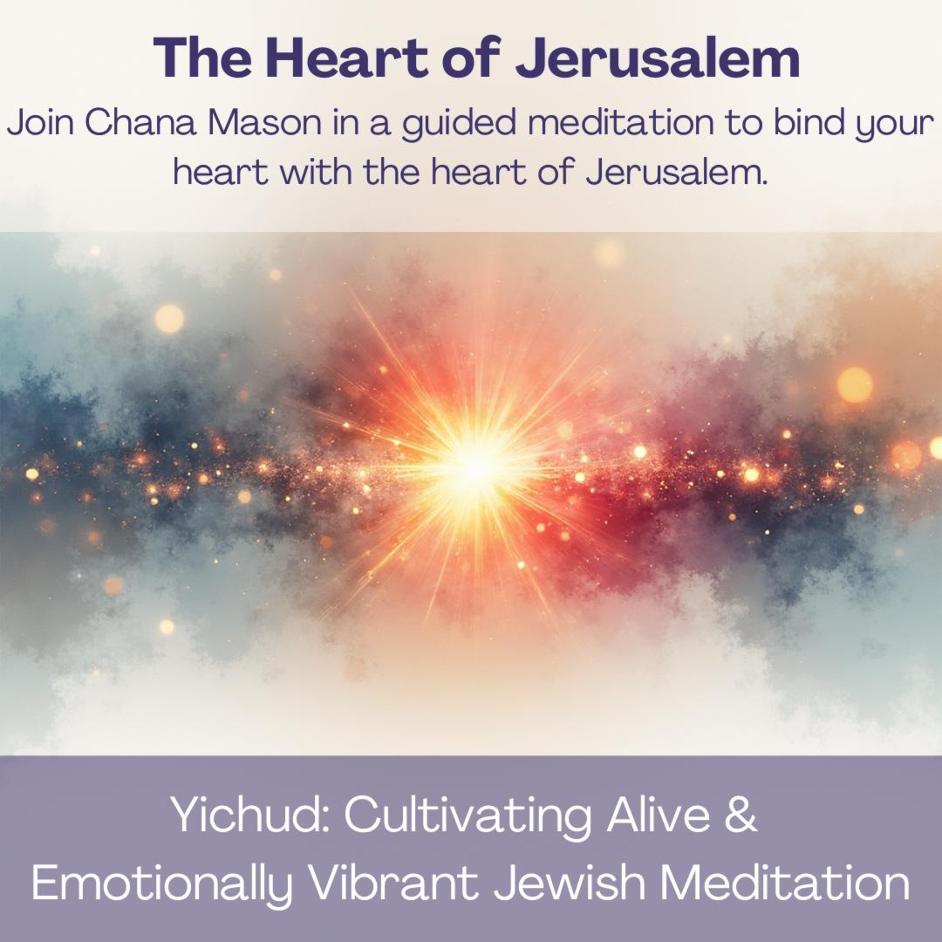 The Heart of Jerusalem: accessing the Gateway of Divine Love episode artwork