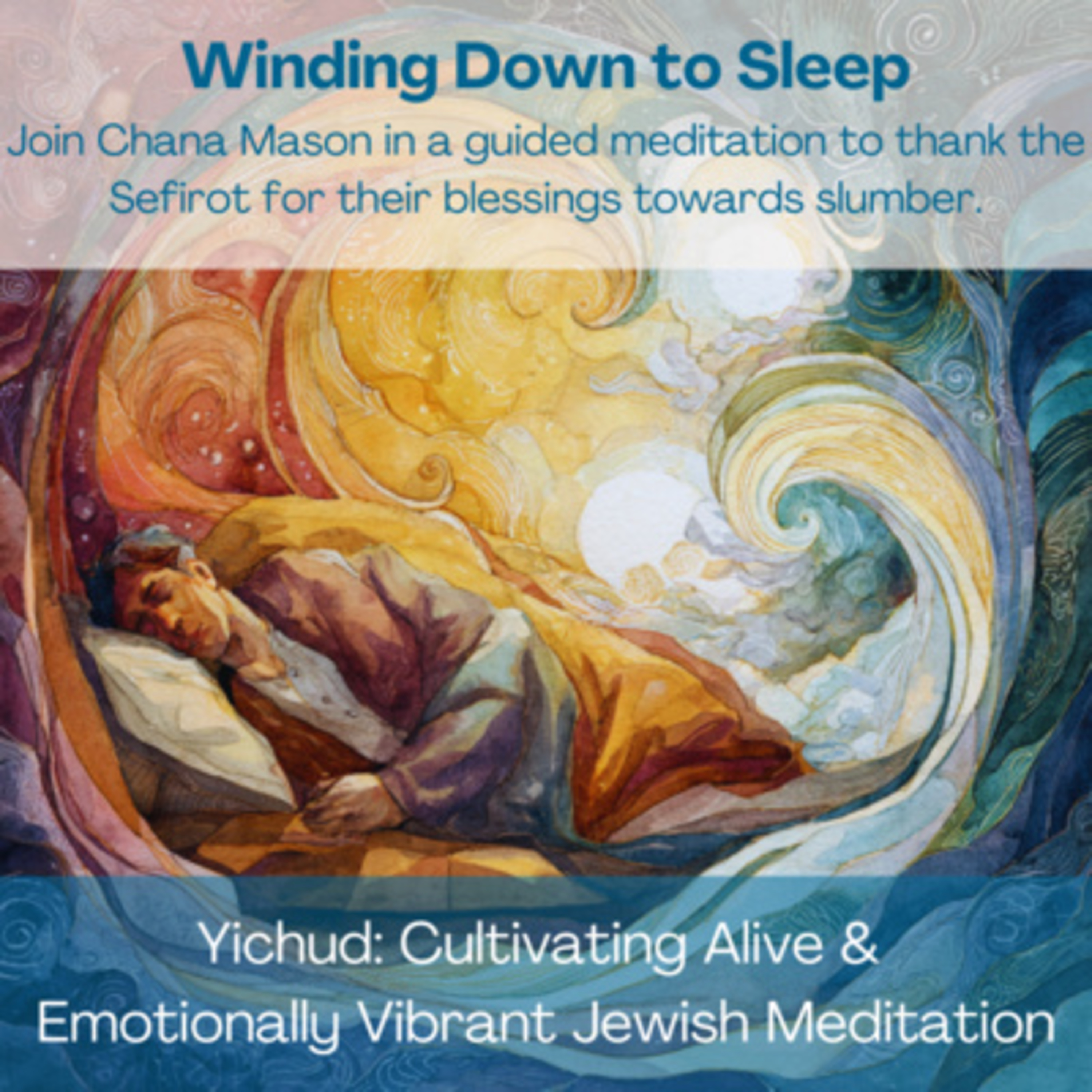 Winding Down Towards Sleep – A Kabbalistic Journey (8 Hour Meditation) episode artwork