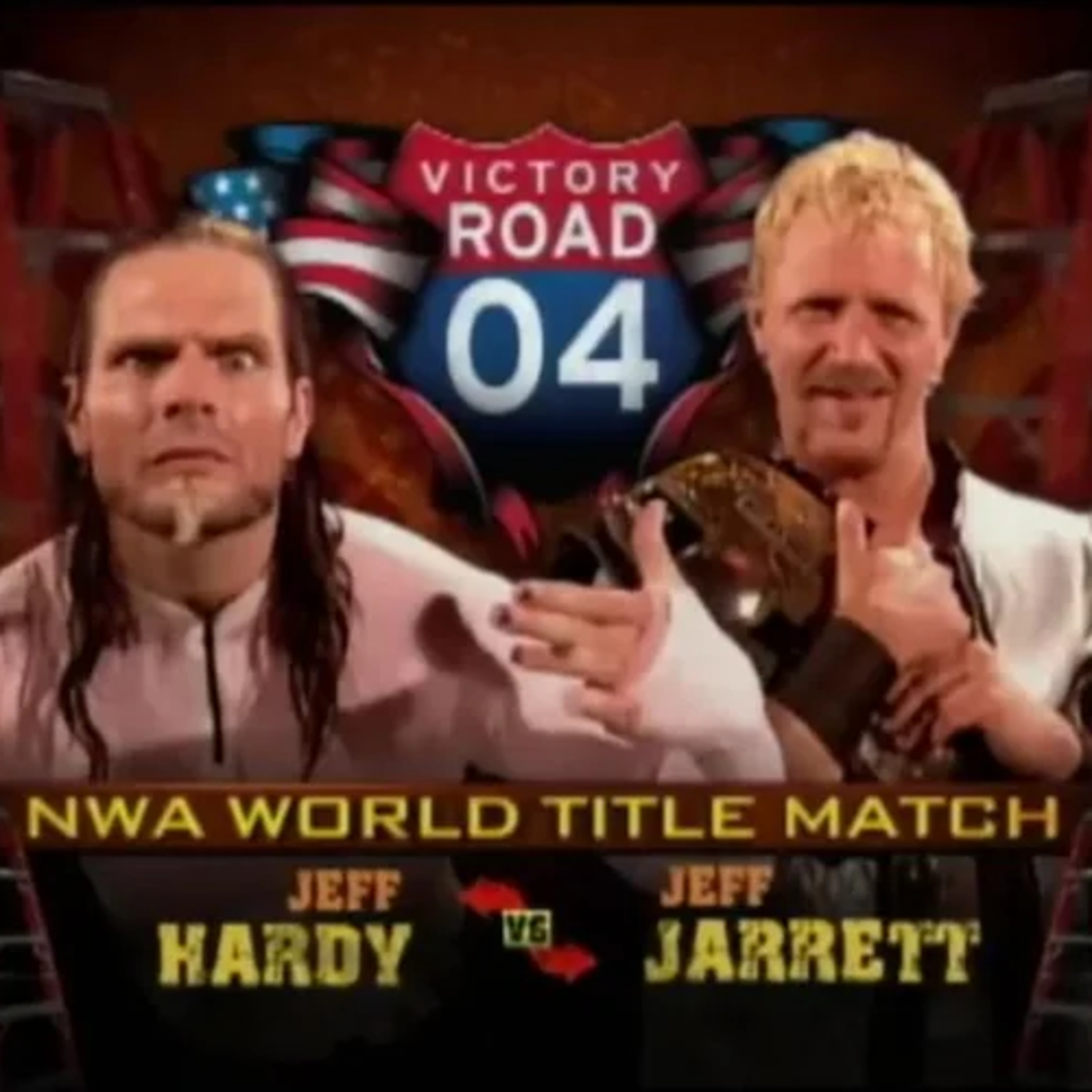 S3E11: Jeff Jarrett vs. Jeff Hardy (TNA Victory Road 2004) episode artwork
