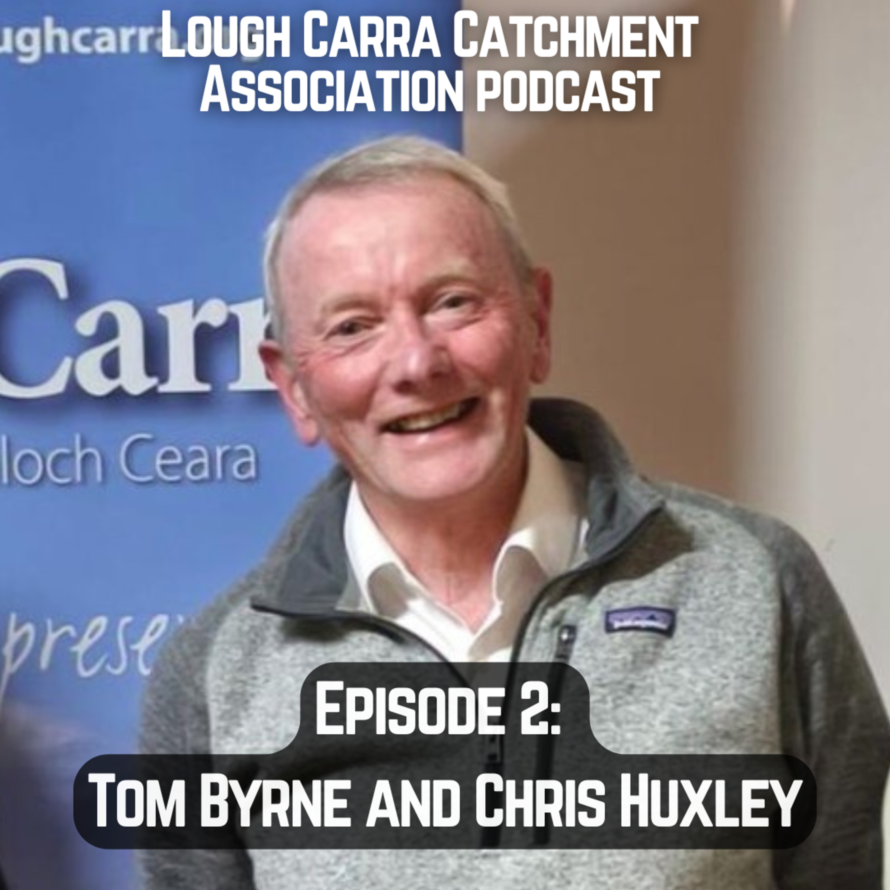 Lough Carra Catchment Association Podcast