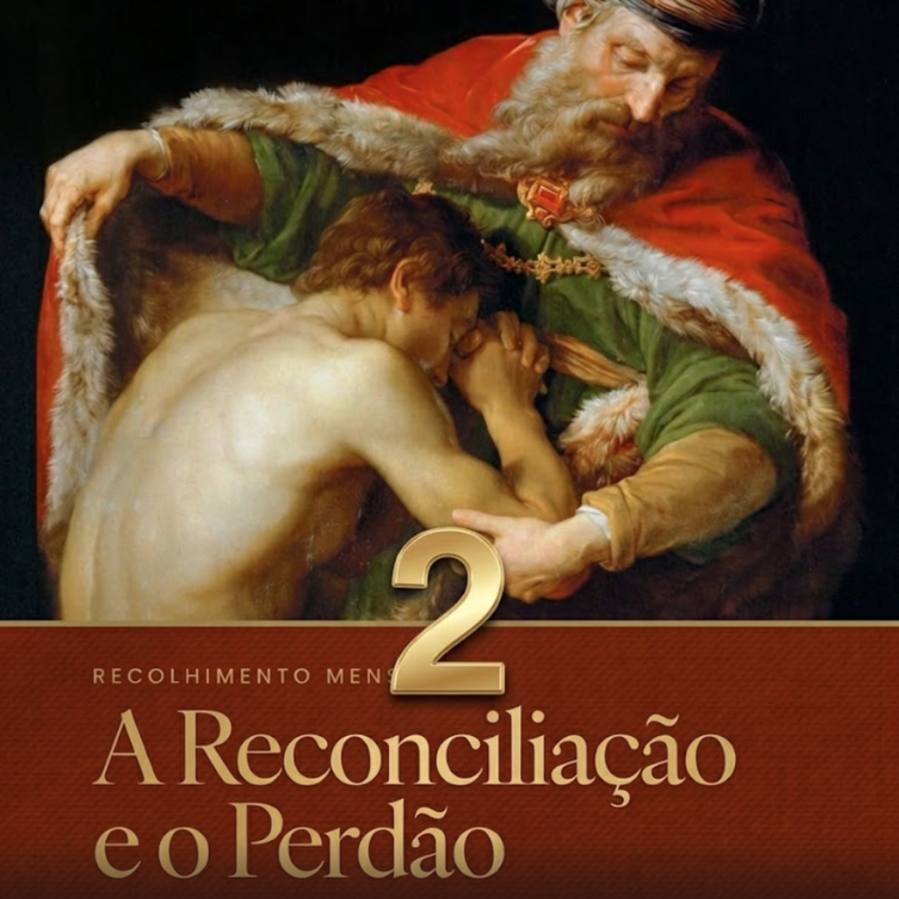 👨‍👩‍👧‍👦 Reconciliação e Perdão 2 episode artwork