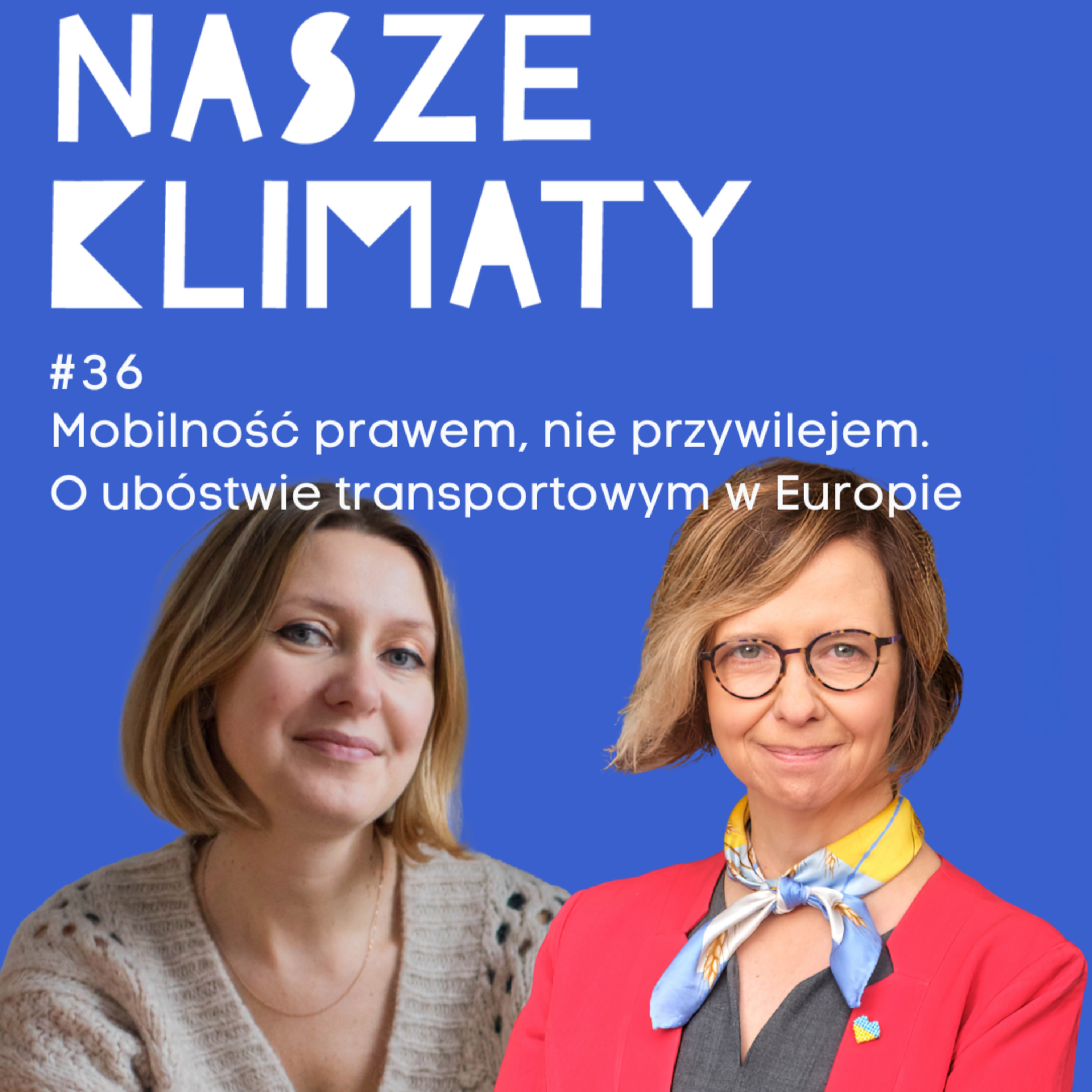 #36 Mobilność prawem, nie przywilejem. O ubóstwie transportowym w Europie episode artwork