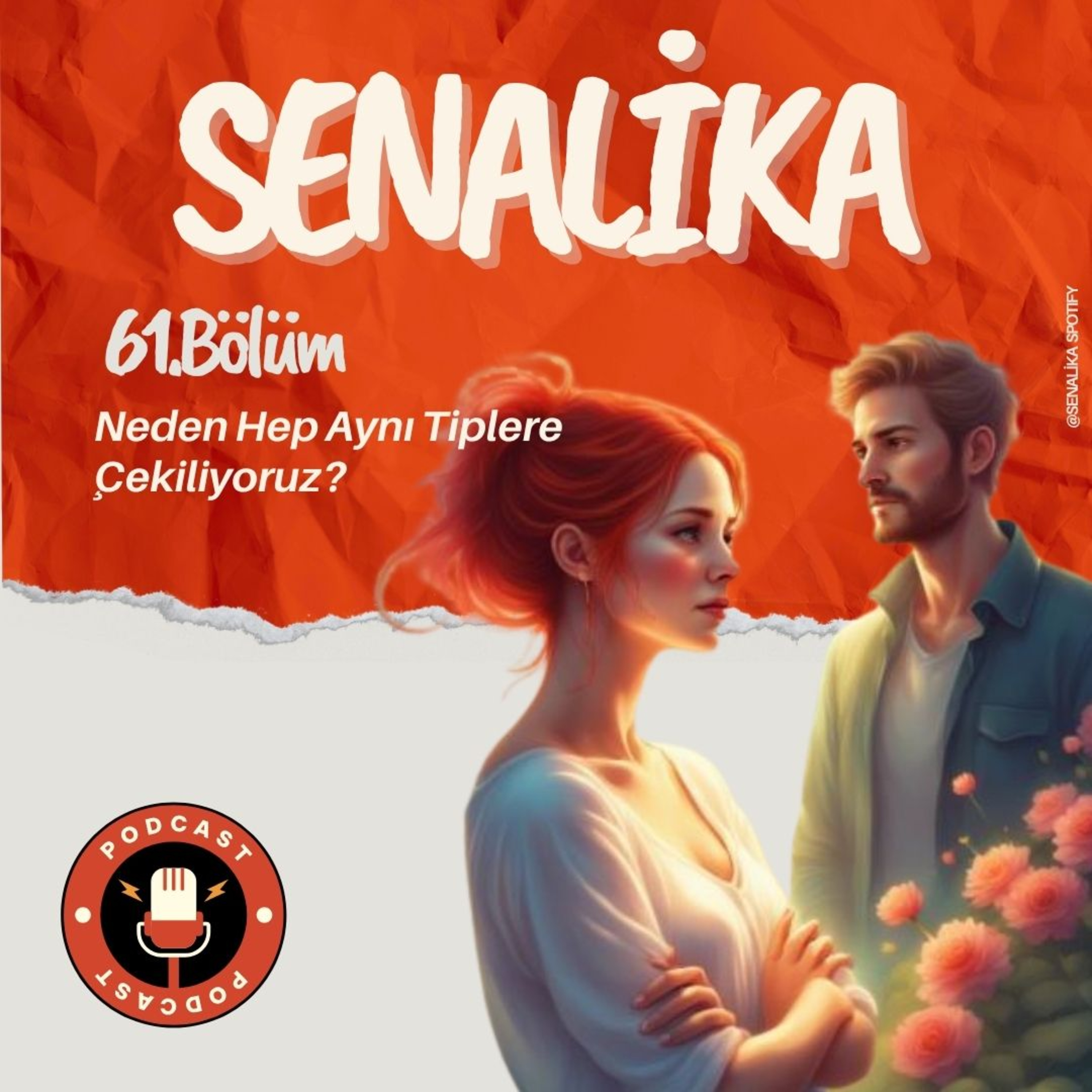 SENALİKA ile Neden Hep Aynı Tiplere Çekiliyoruz? episode artwork