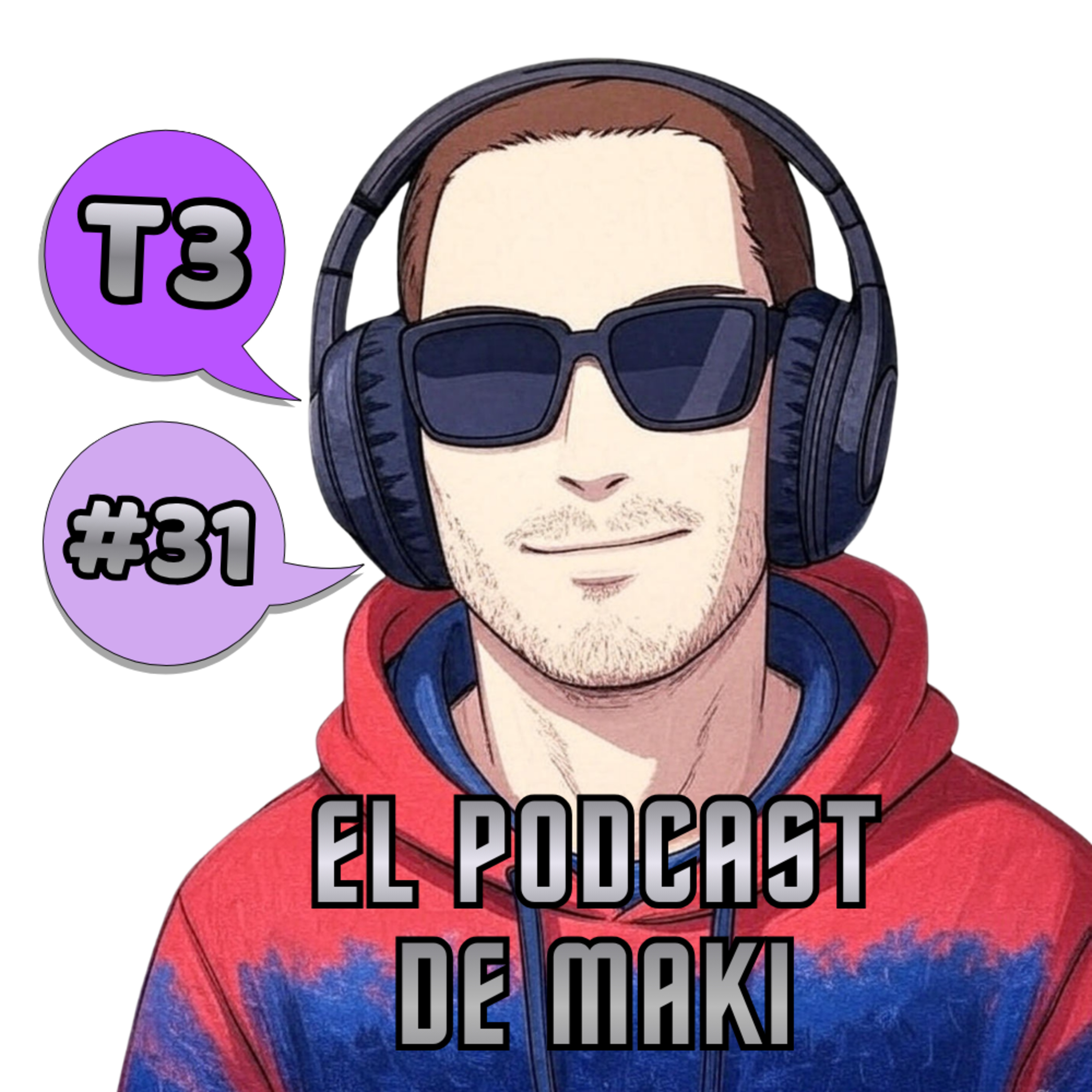 El Podcast de Maki (T3): Programa 31 episode artwork