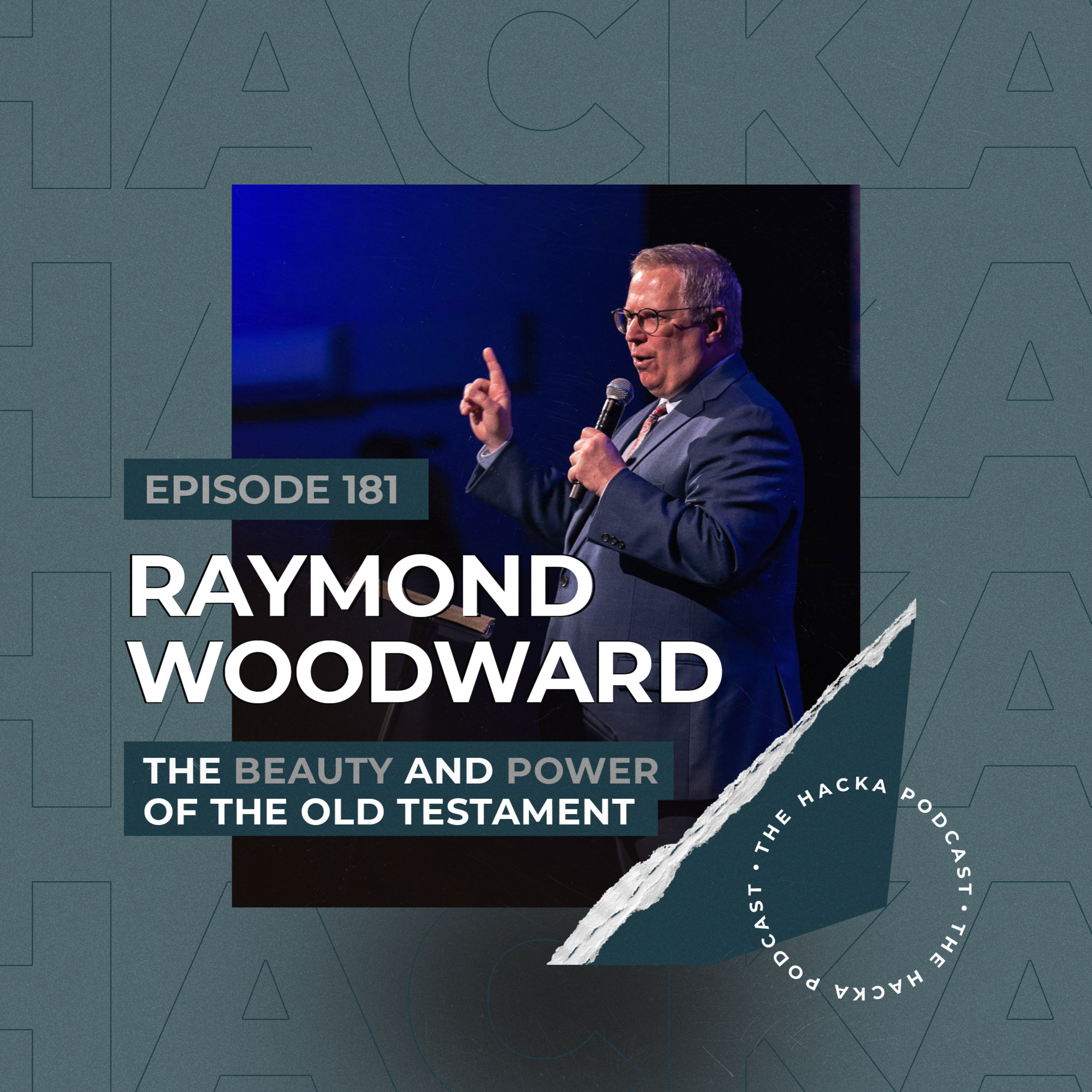 181. Raymond Woodward - The Beauty and Power of the Old Testament episode artwork