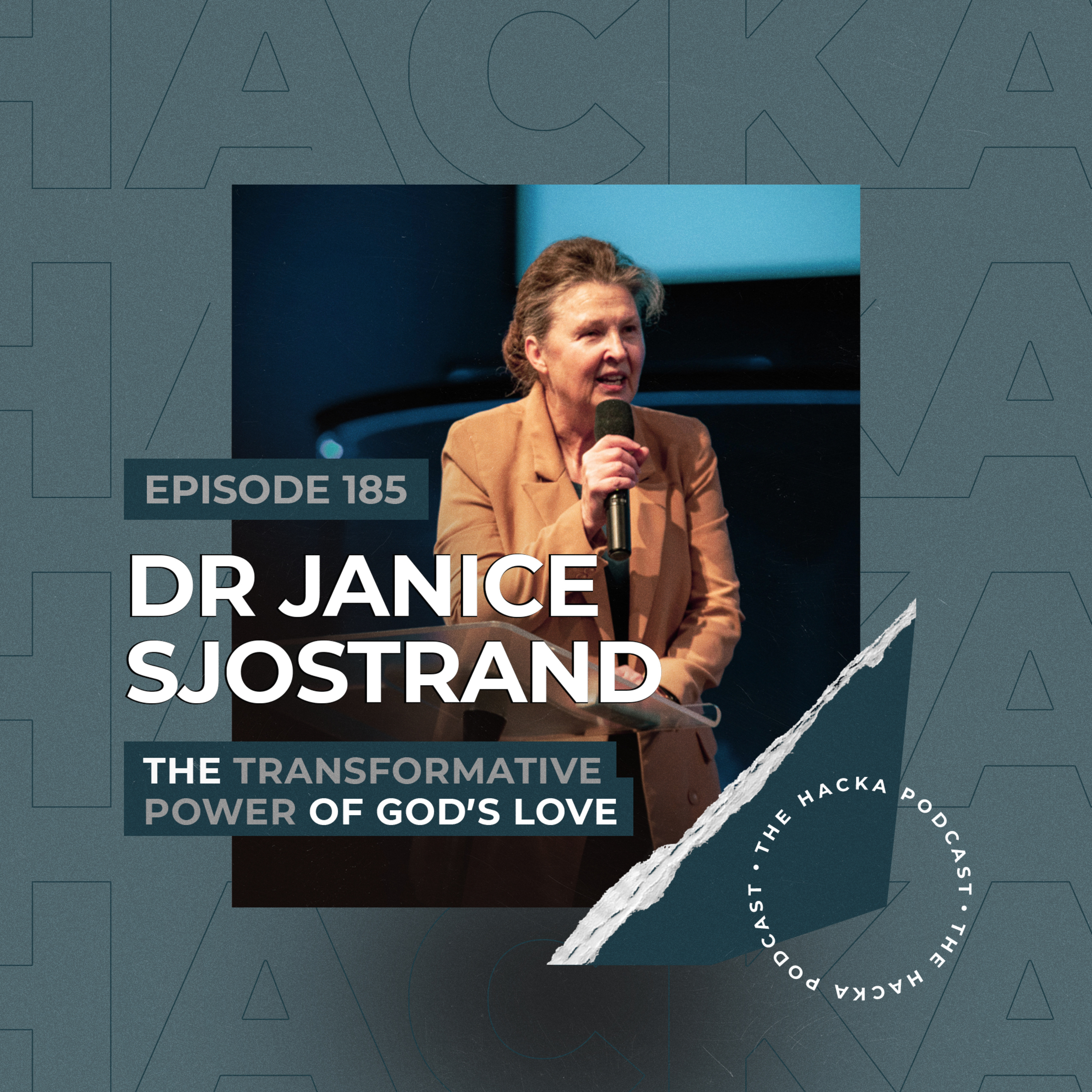 185. Dr Janice Sjostrand - The Transformative Power of God's Love episode artwork
