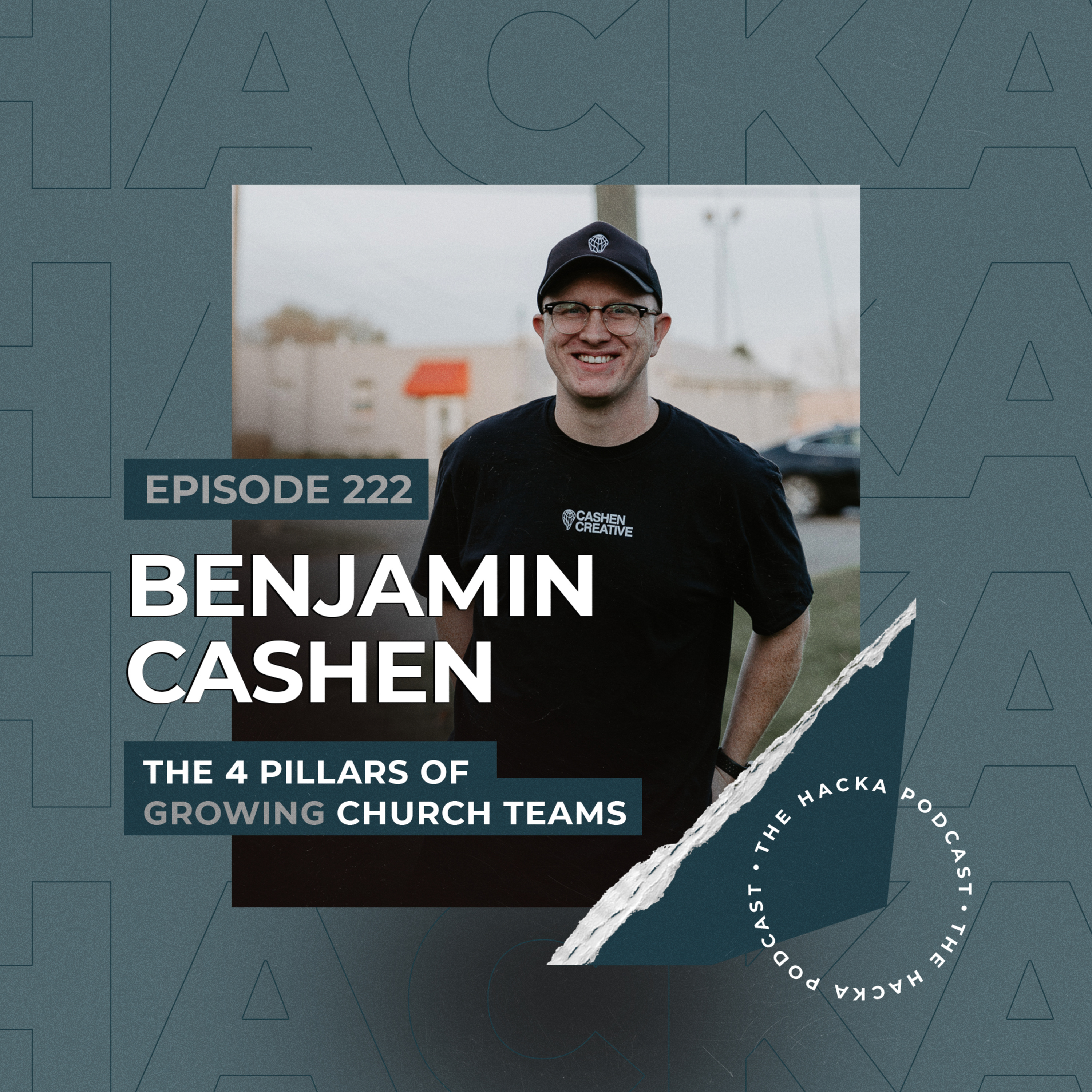 222. Benjamin Cashen - The 4 Pillars of Growing Church Teams episode artwork