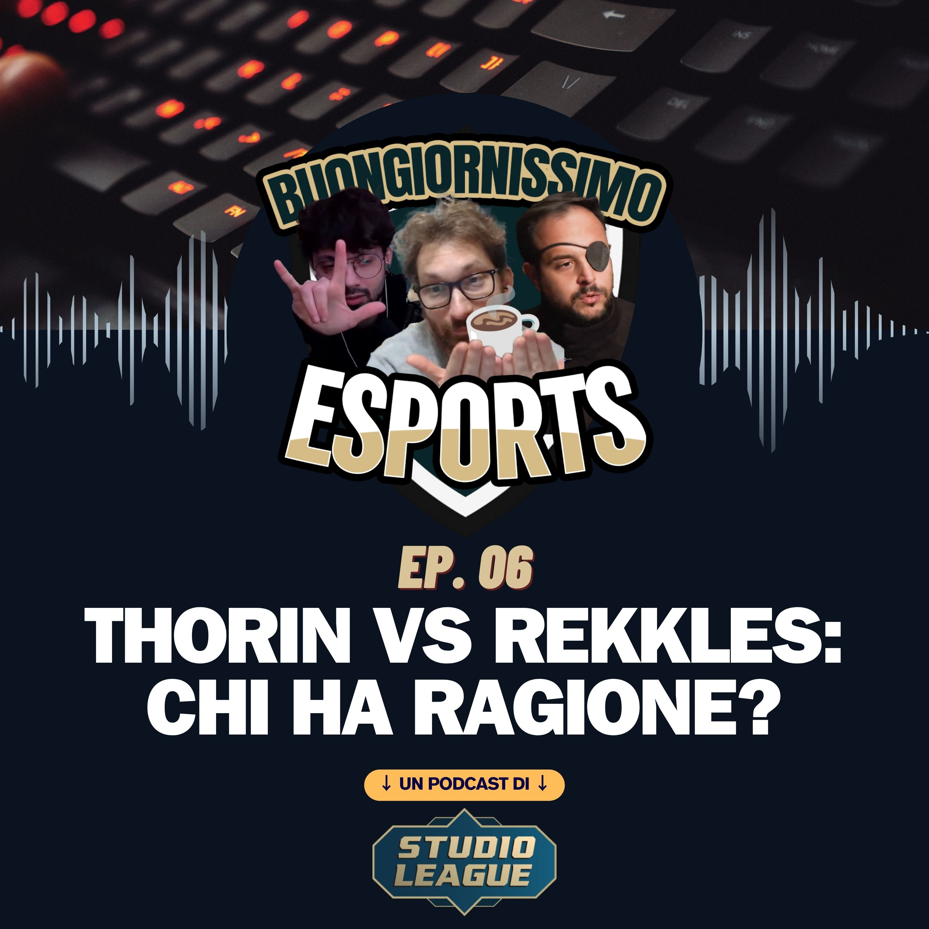 Buongiornissimo Esports Ep. 6 - Thorin vs Rekkles: chi ha ragione? episode artwork
