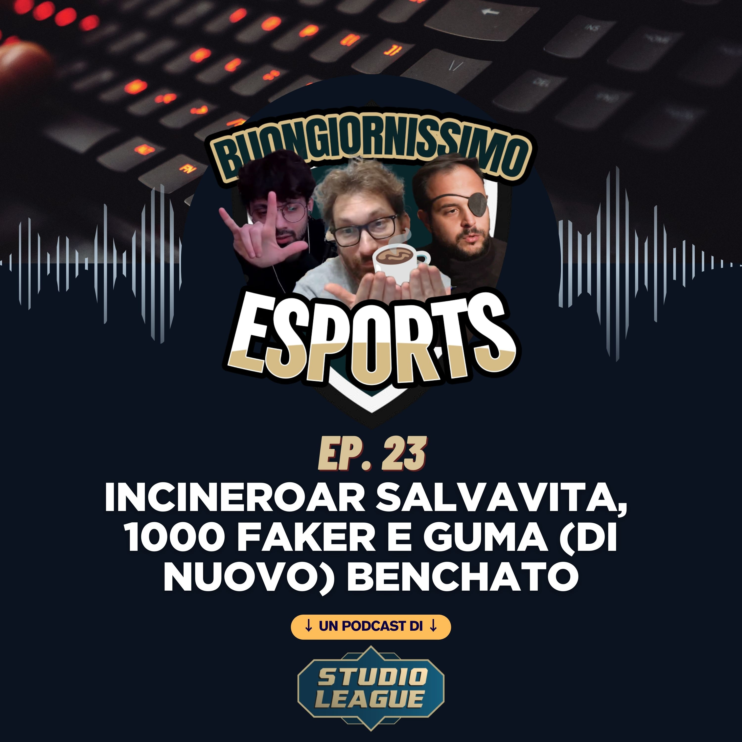 Buongiornissimo Esports Ep. 23 - Incineroar salvavita, 1000 Faker e Guma (di nuovo) benchato episode artwork