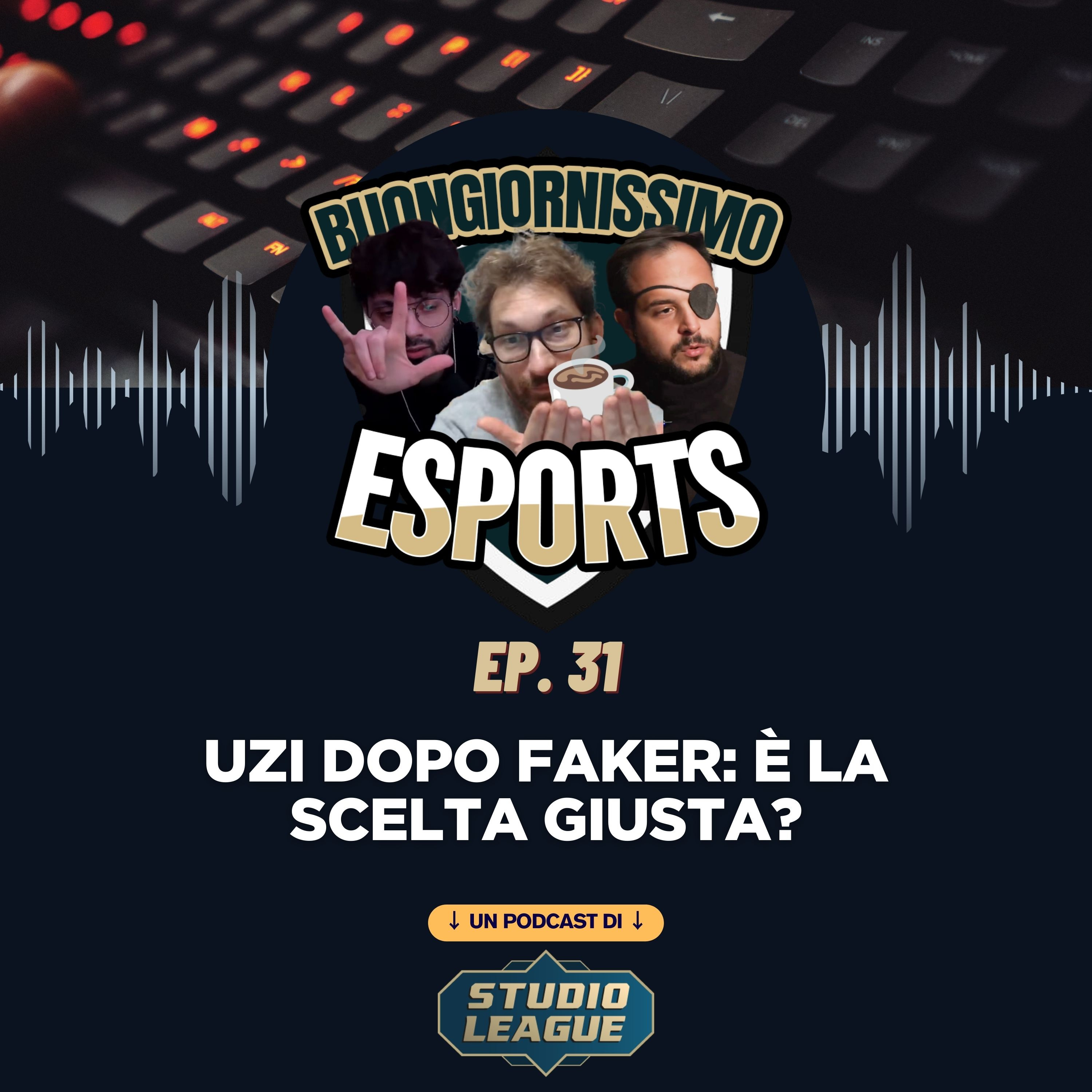 Buongiornissimo Esports Ep. 31 - UZI dopo Faker: è la scelta giusta? episode artwork