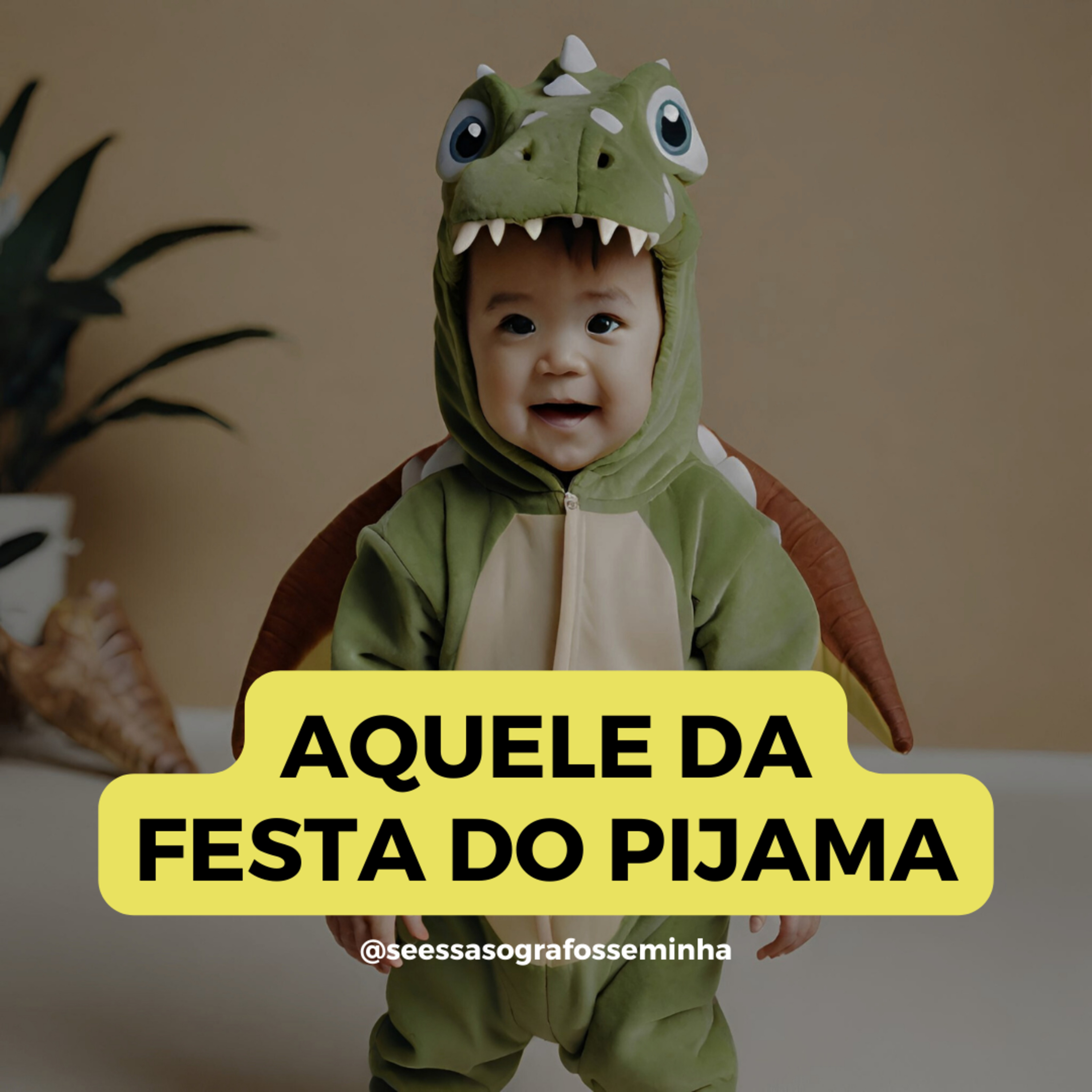 AQUELE DA FESTA DO PIJAMA