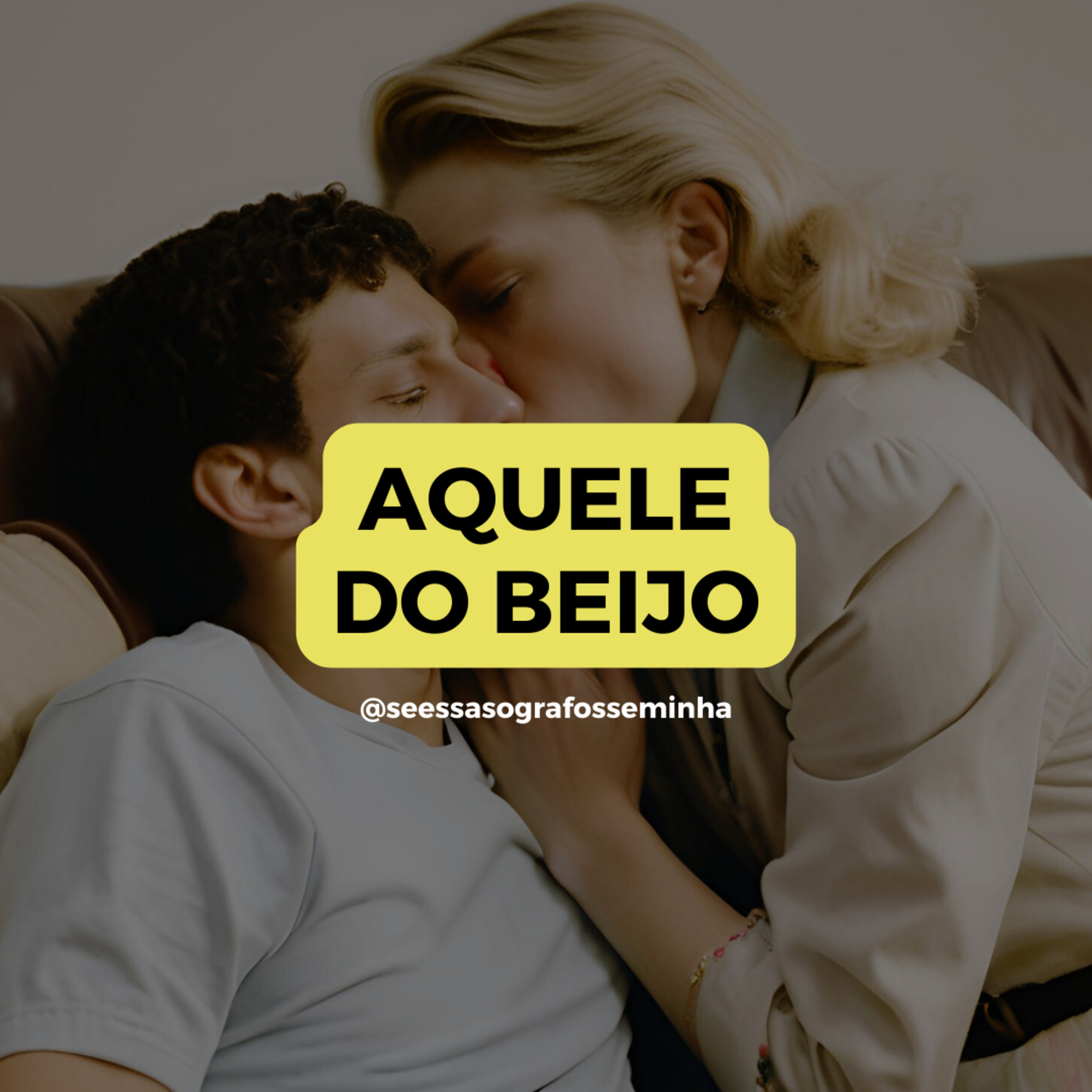 AQUELE DO BEIJO