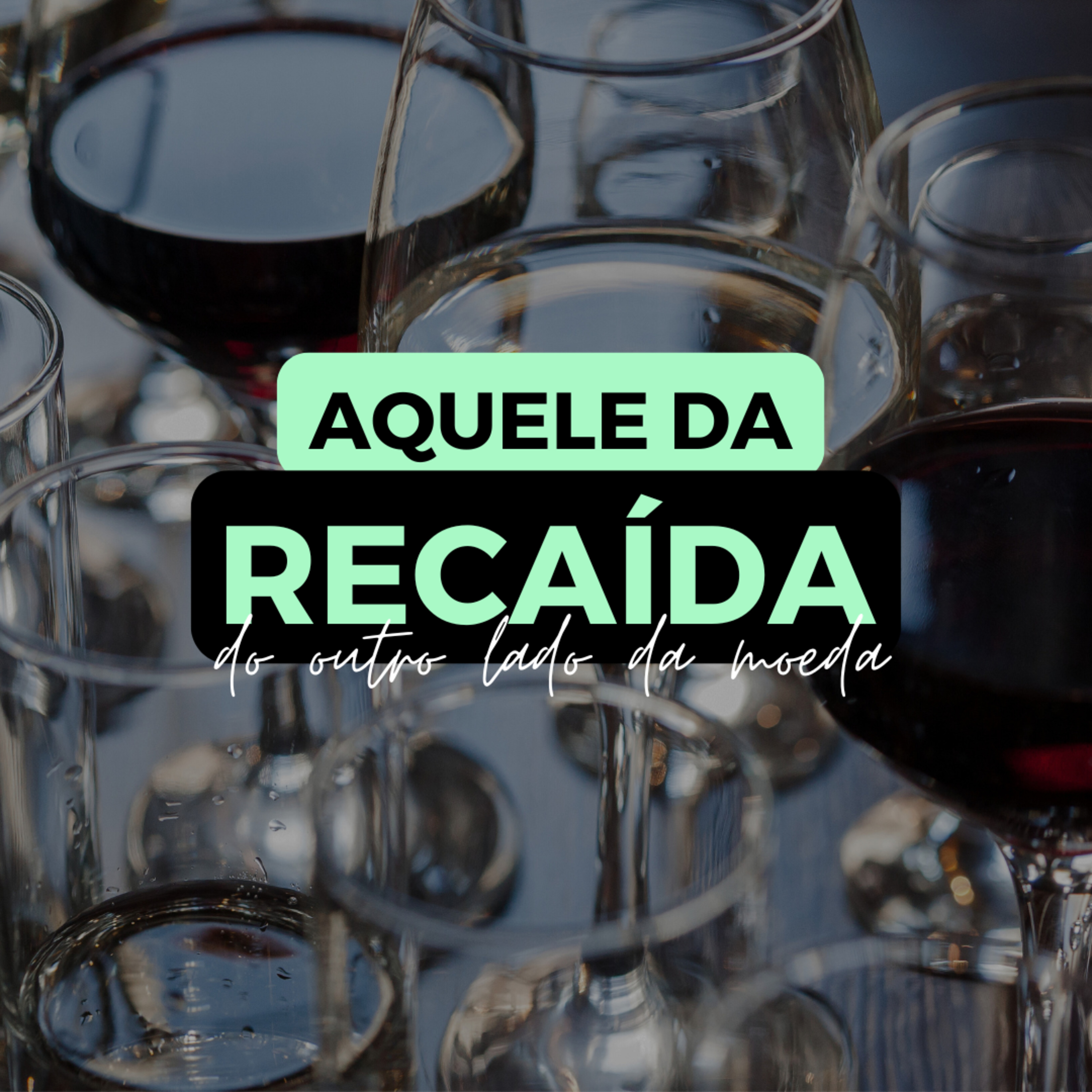AQUELE DA RECAÍDA episode artwork