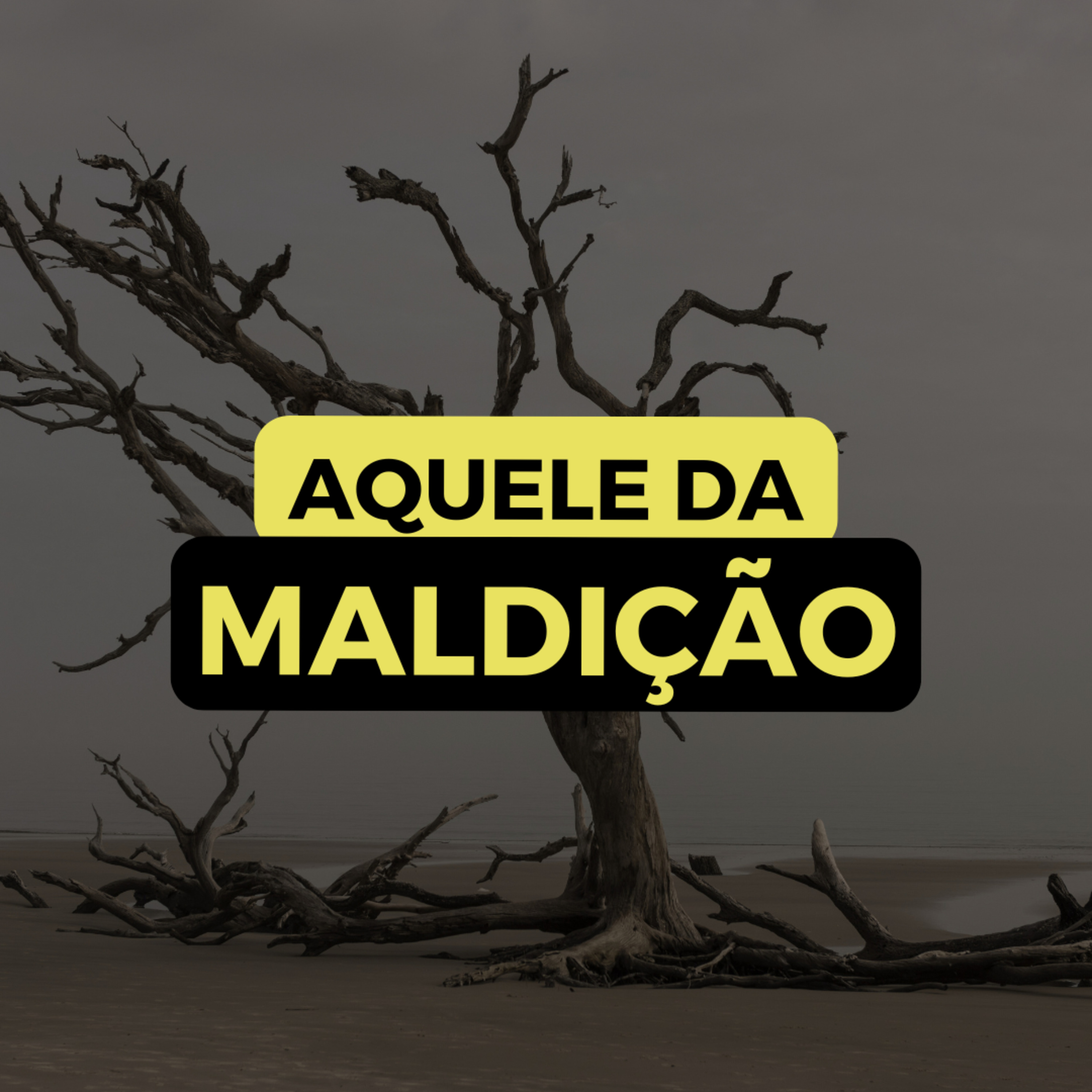 AQUELE DA MALDIÇÃO episode artwork