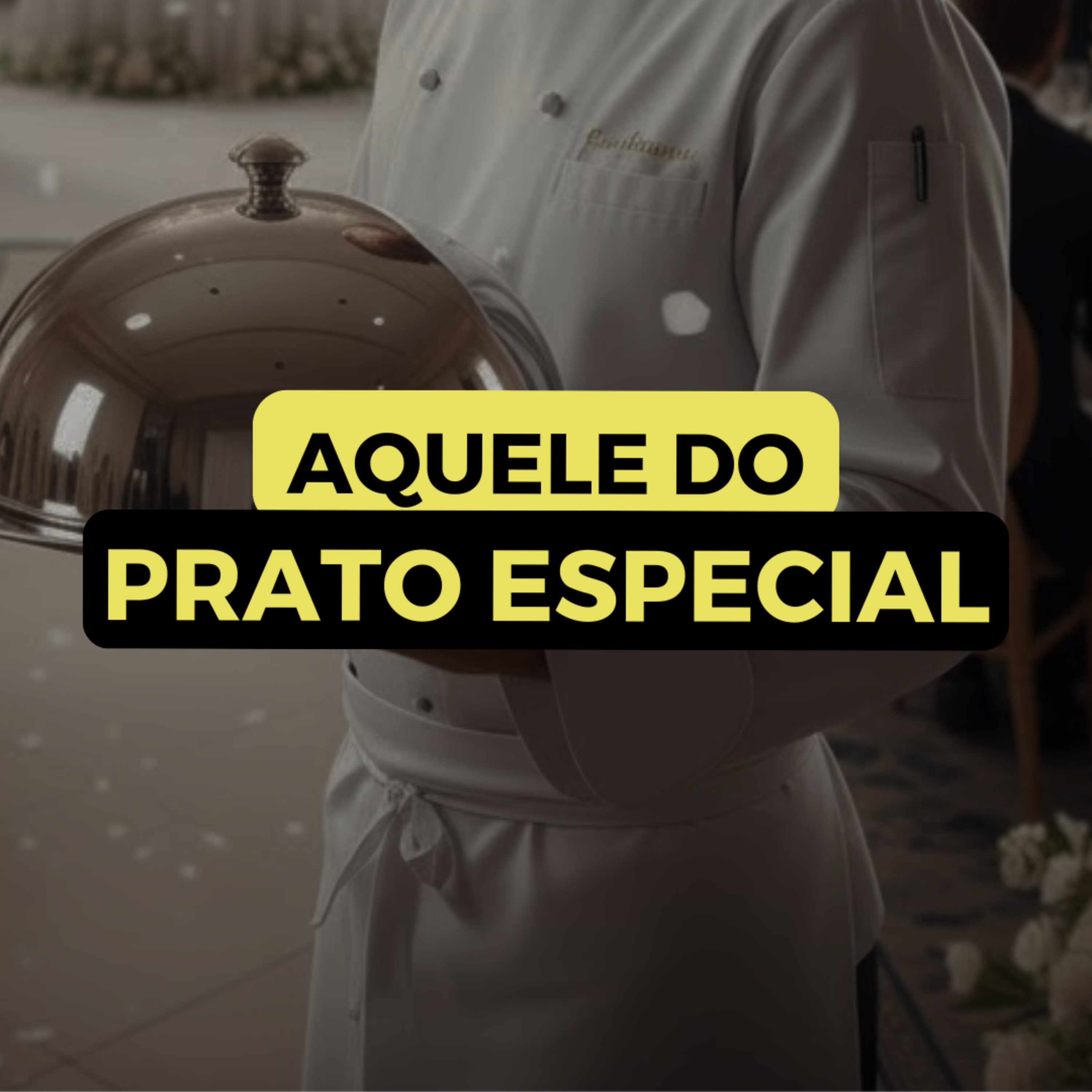 AQUELE DO PRATO ESPECIAL