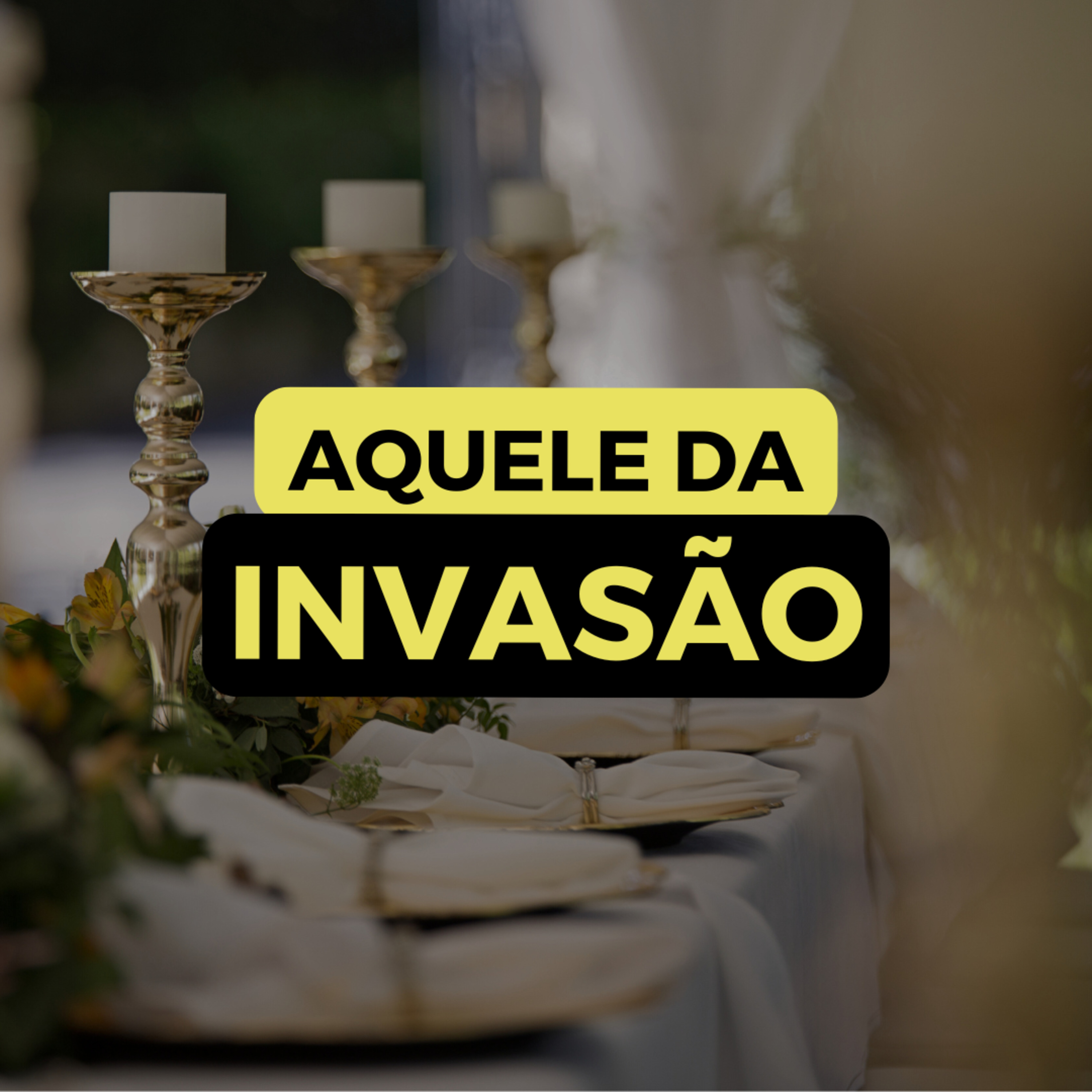 AQUELE DA INVASÃO episode artwork