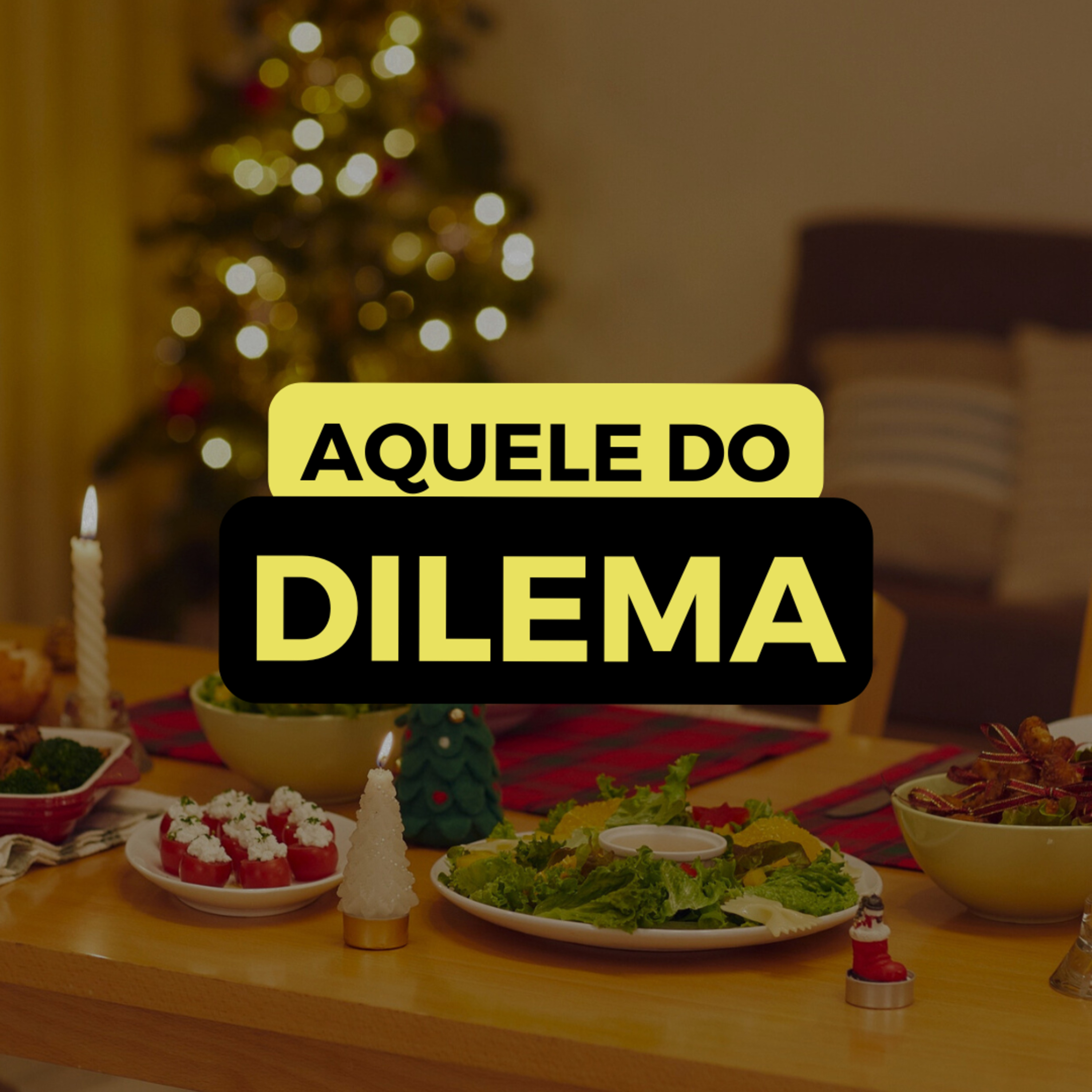 AQUELE DO DILEMA episode artwork