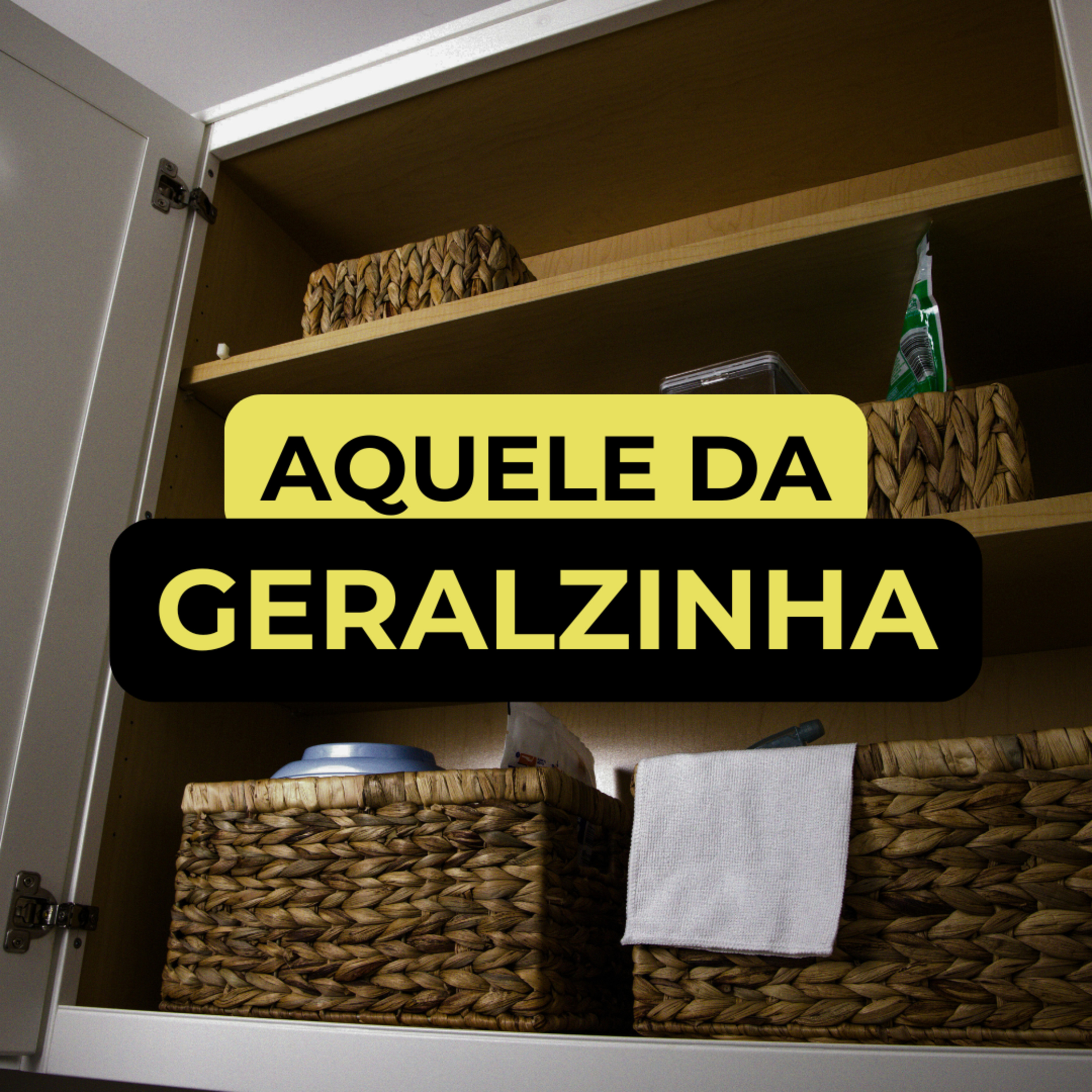 AQUELE DA GERALZINHA episode artwork