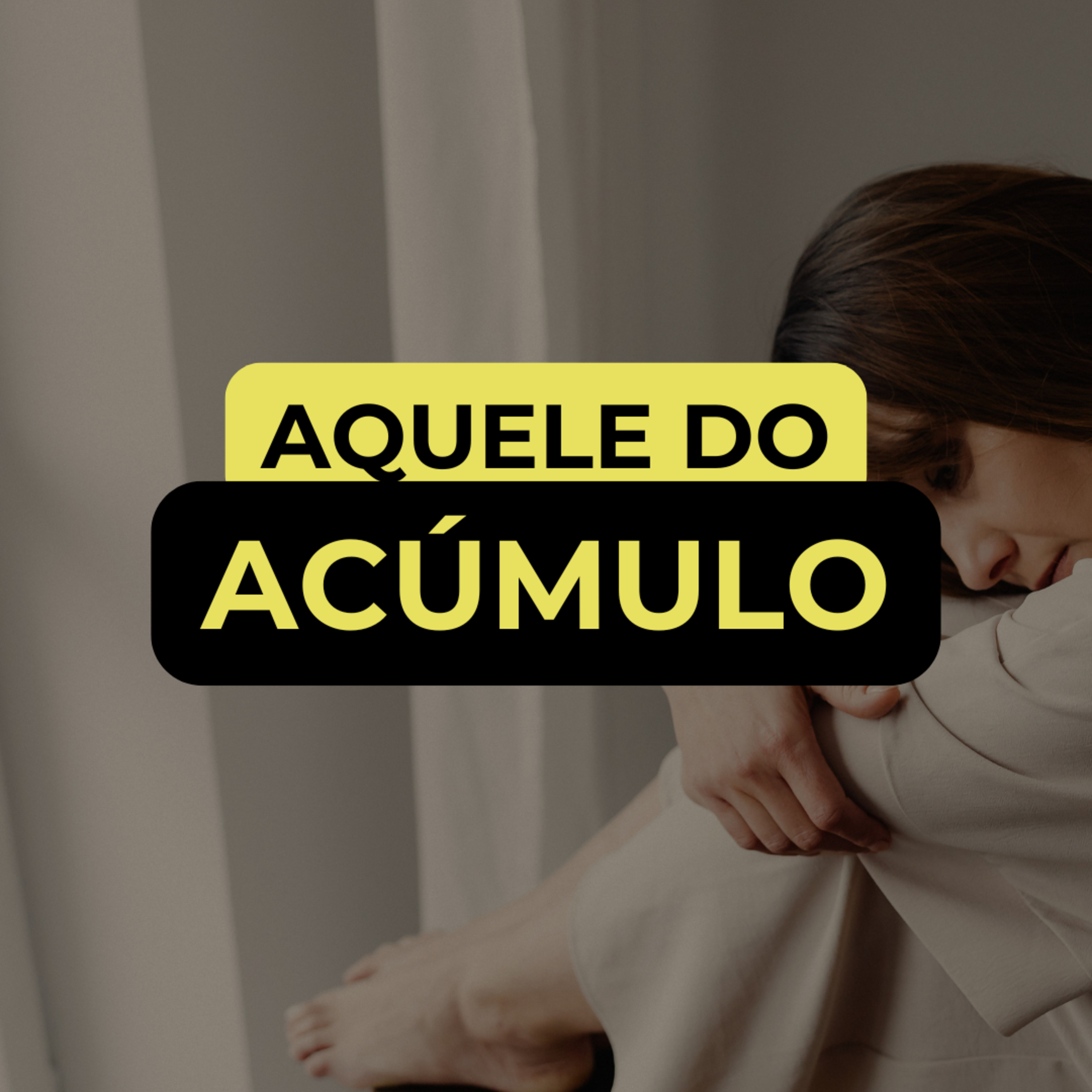 AQUELE DO ACÚMULO episode artwork
